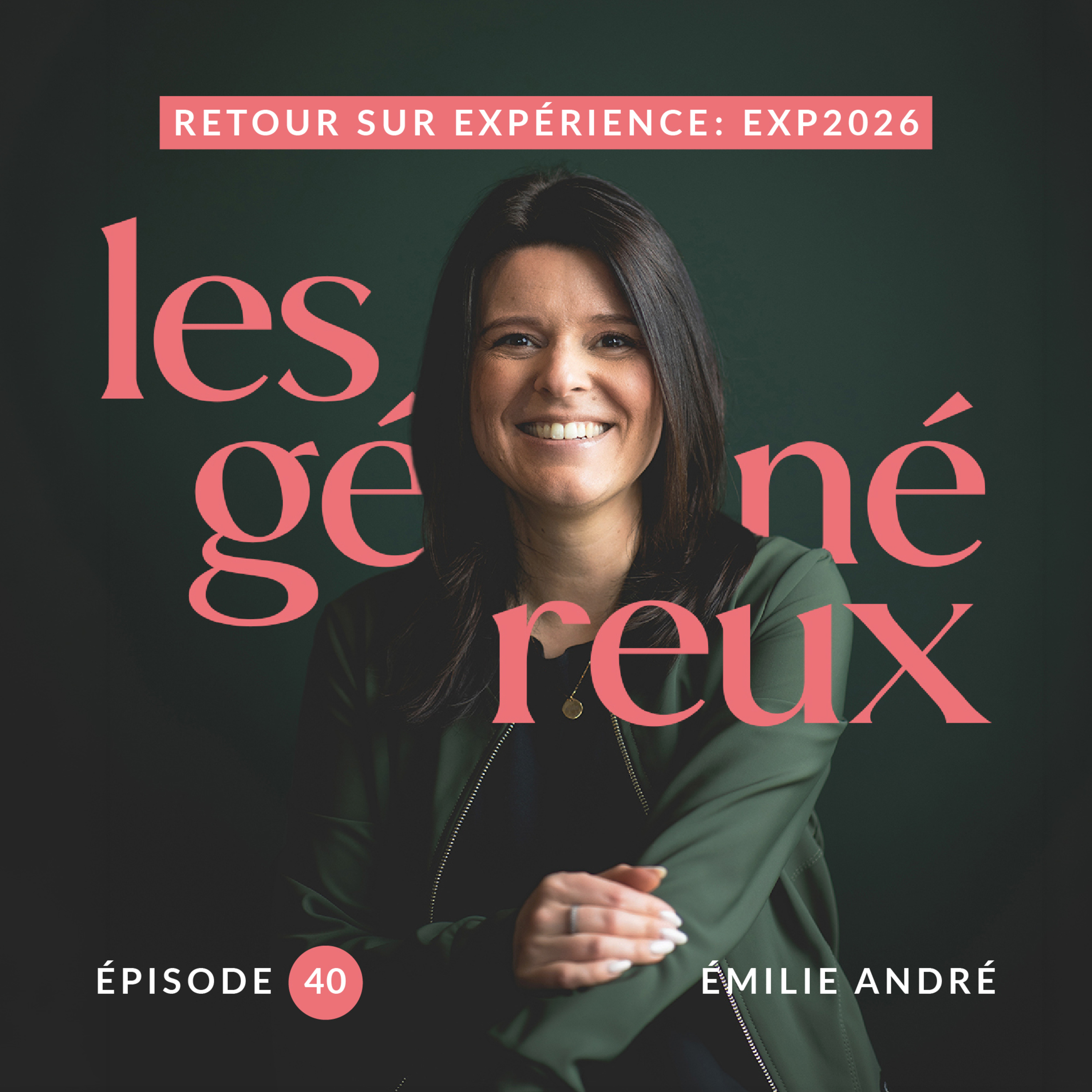 Ep40 - Épisode 40 : Retour sur expérience : EXP 2026 episode artwork