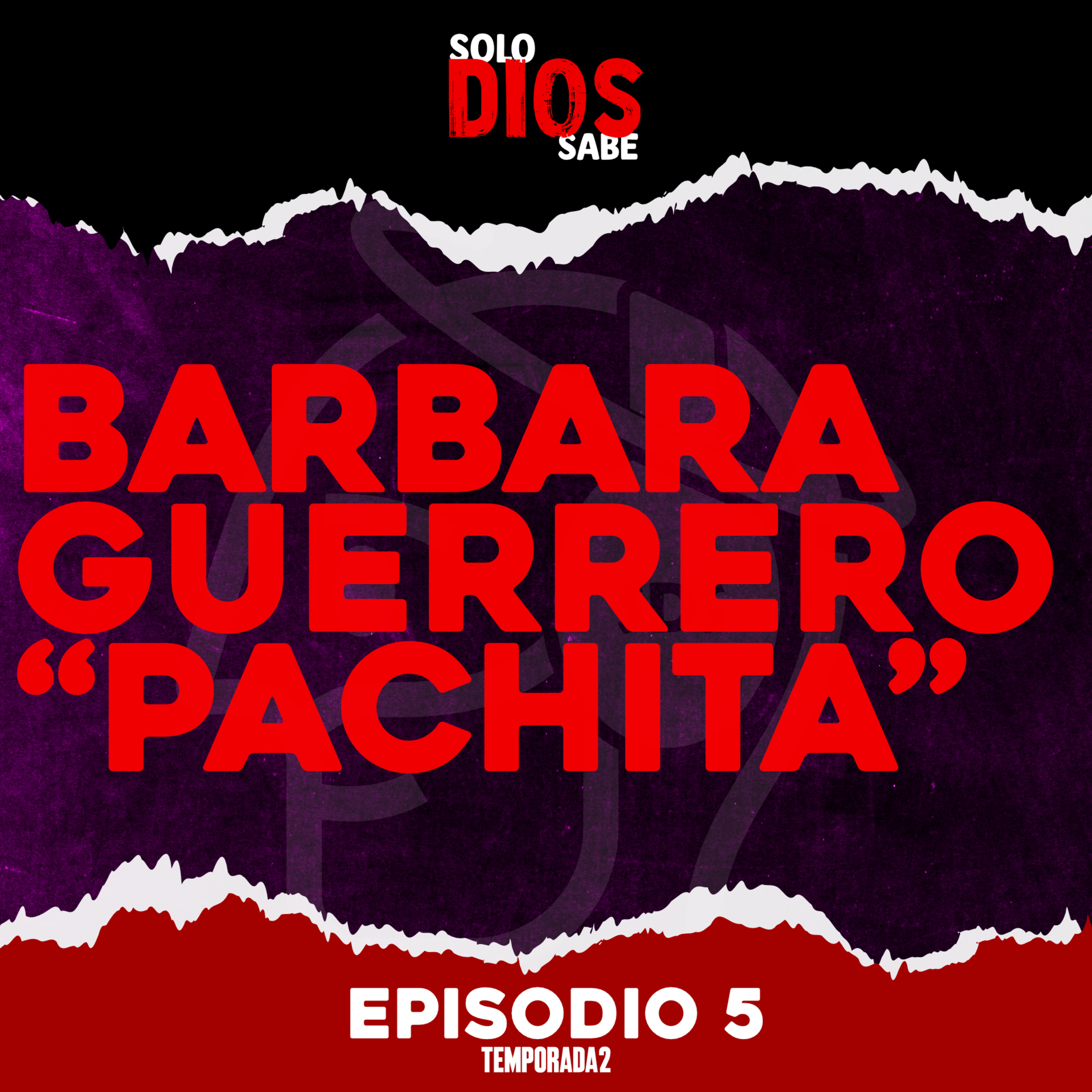 Solo Dios Sabe Podcast