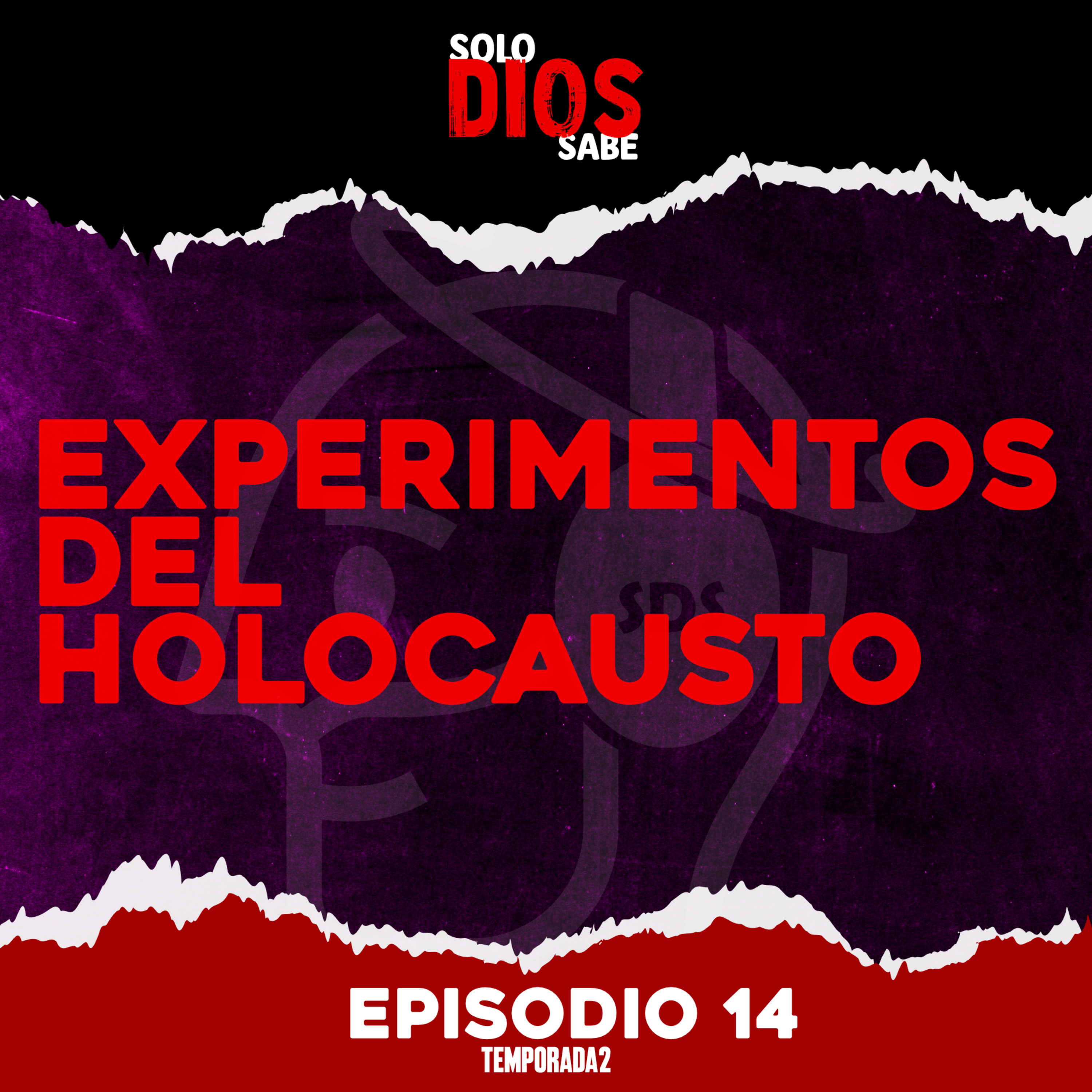 T2 E14 | Experimentos Horribles del Holocausto episode artwork