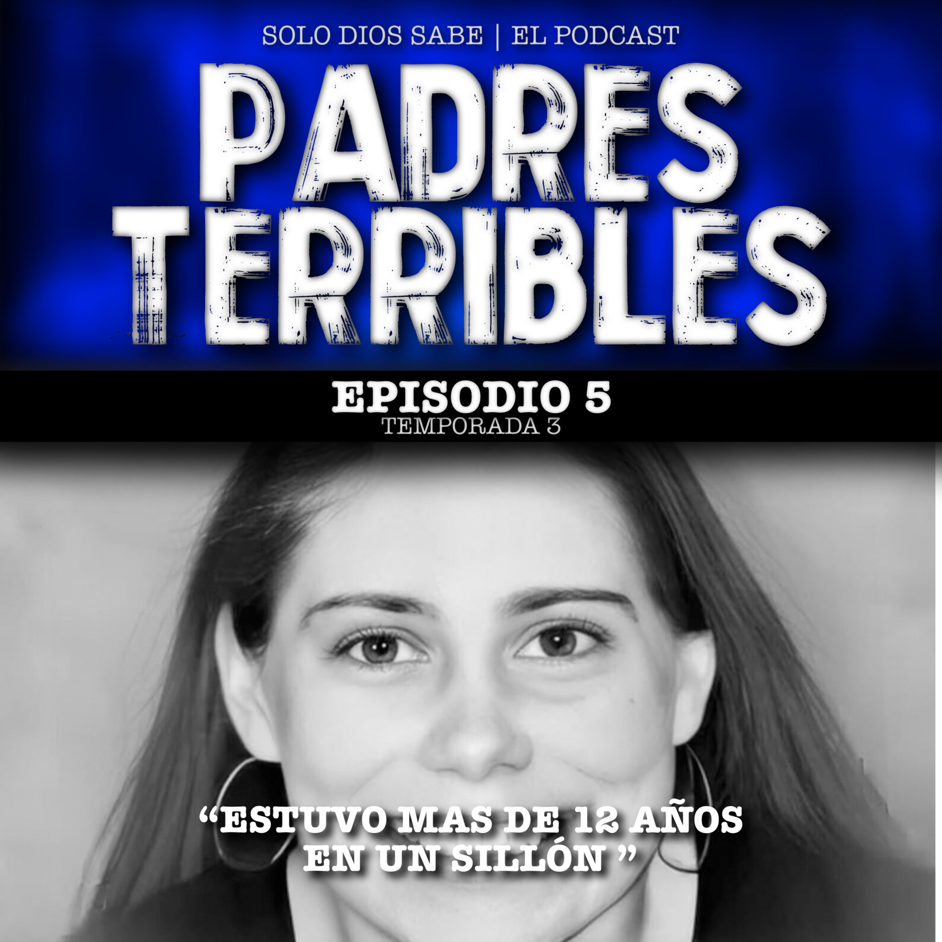 T3 E5 | Los Padres Más Terribles de la Historia episode artwork