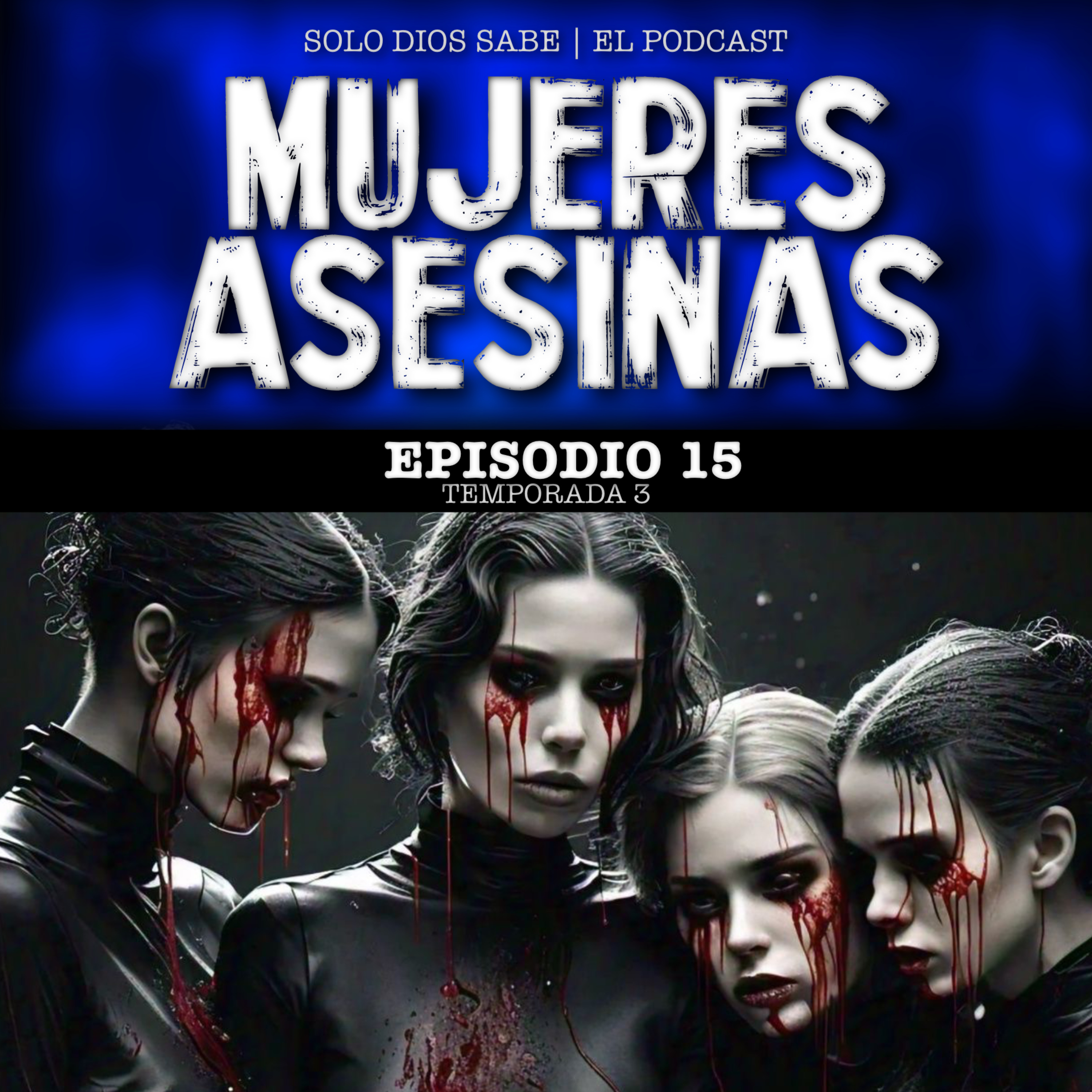 Mujeres Asesinas | T3 E15