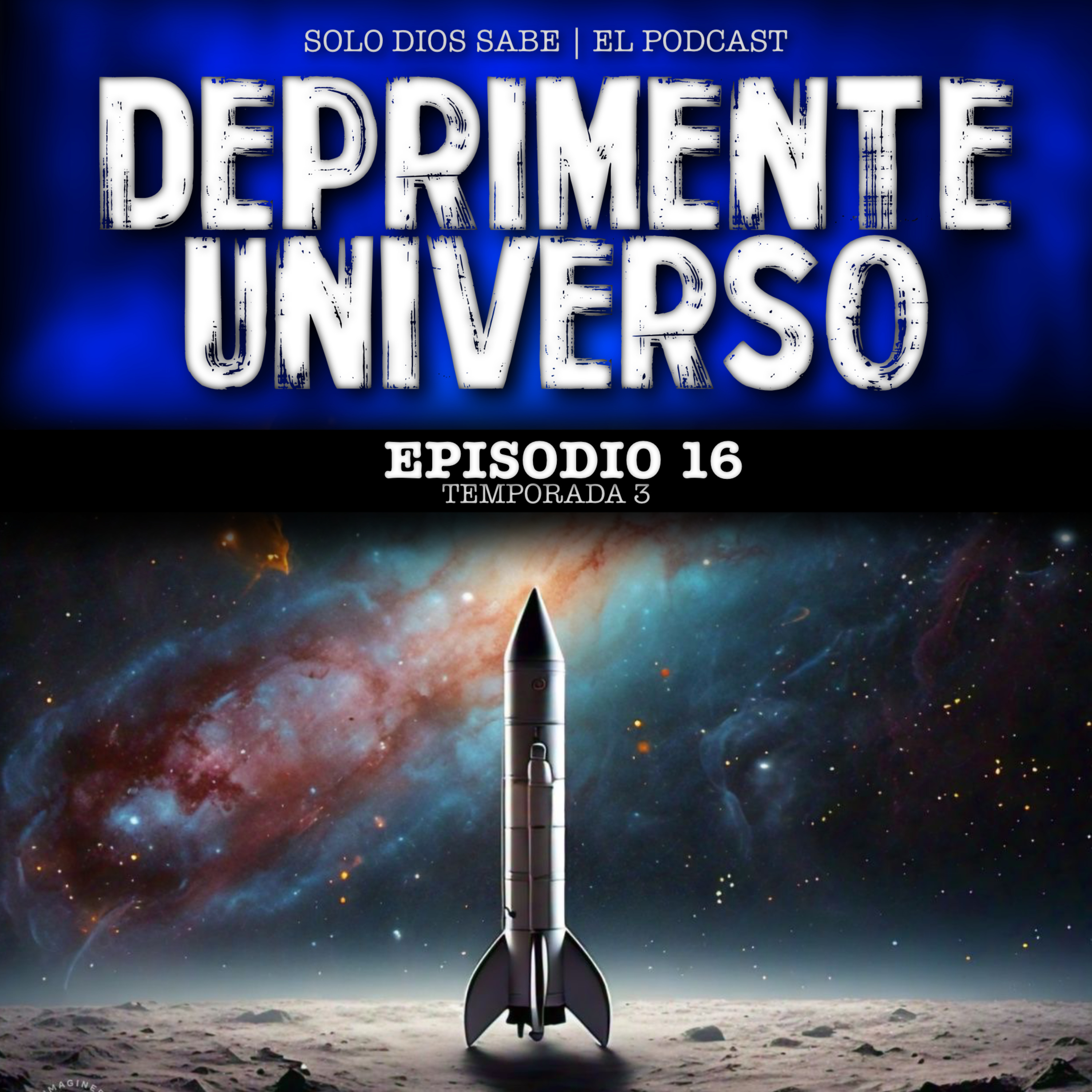 Nuestro Deprimente Universo | T3 E16