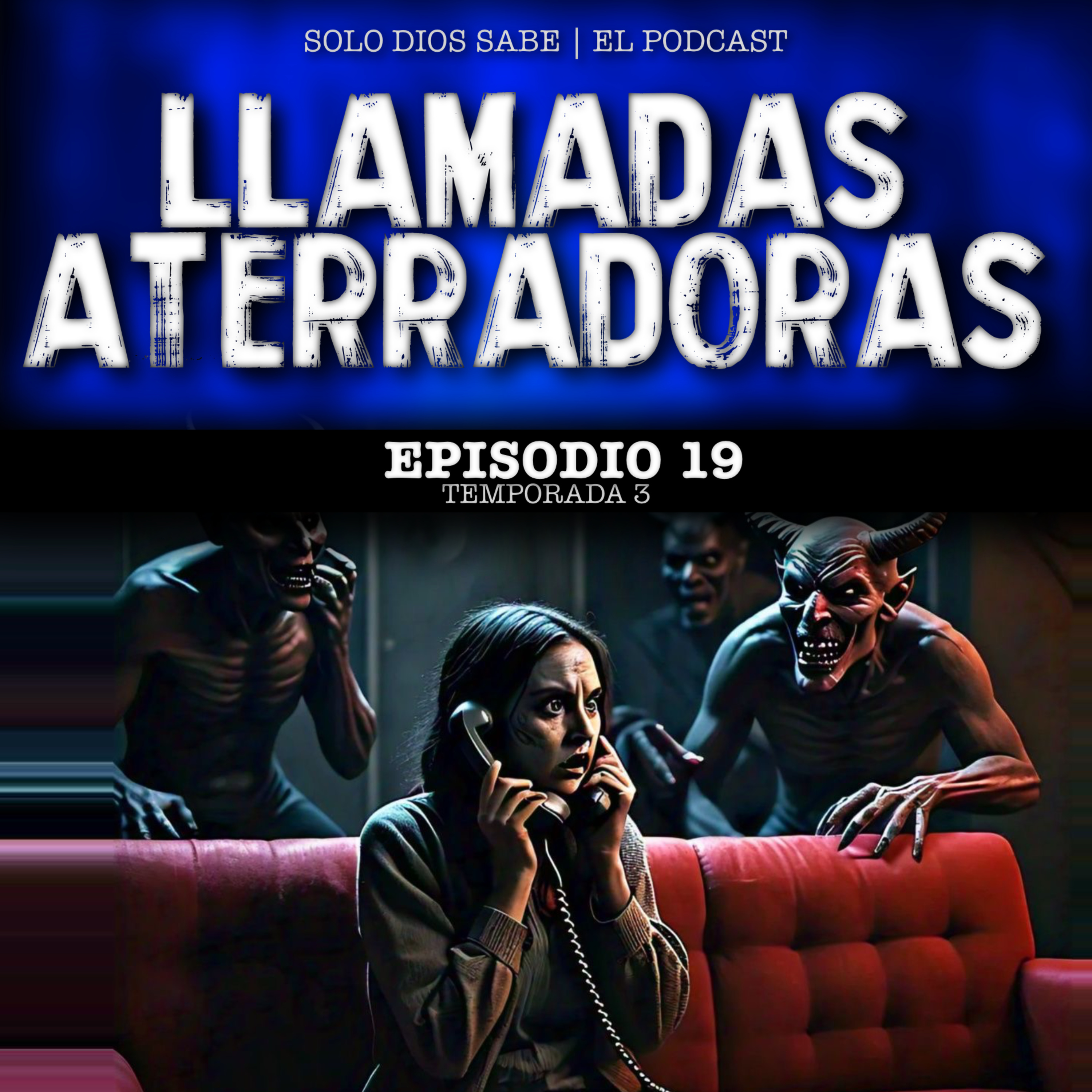 Llamadas Aterradoras | T3 E19