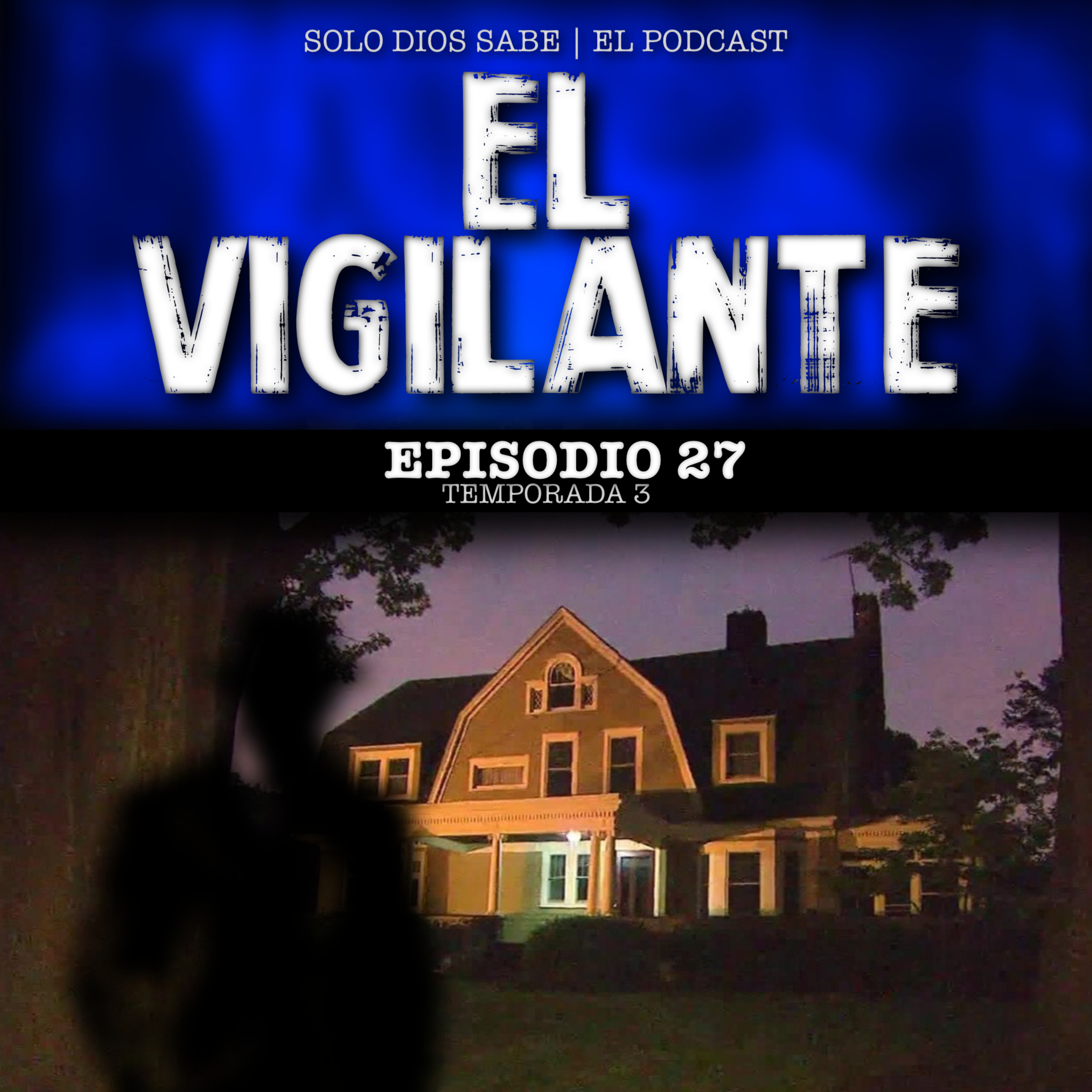 El Vigilante | T3 E27
