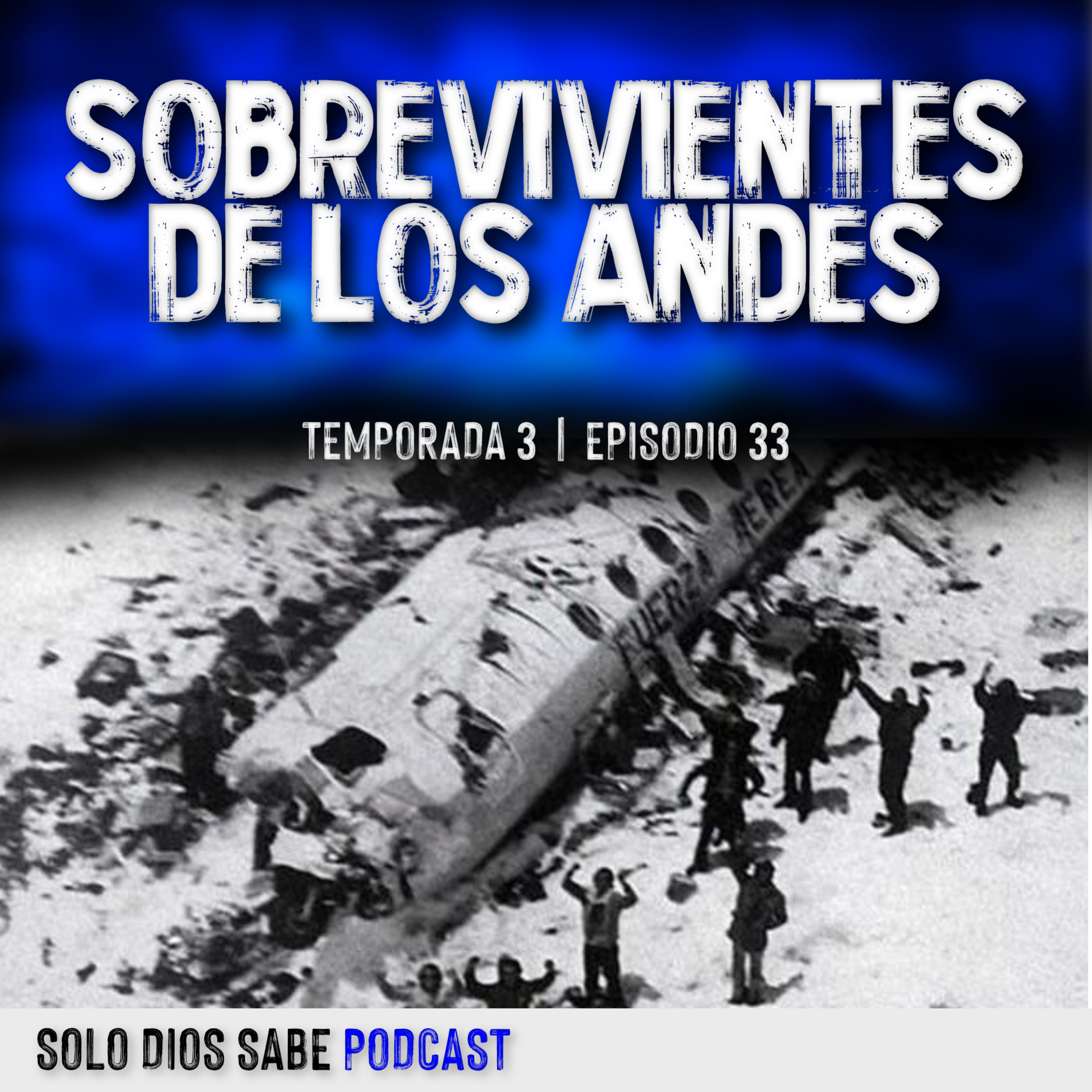 Los Sobrevivientes De Los Andes | T3 E33