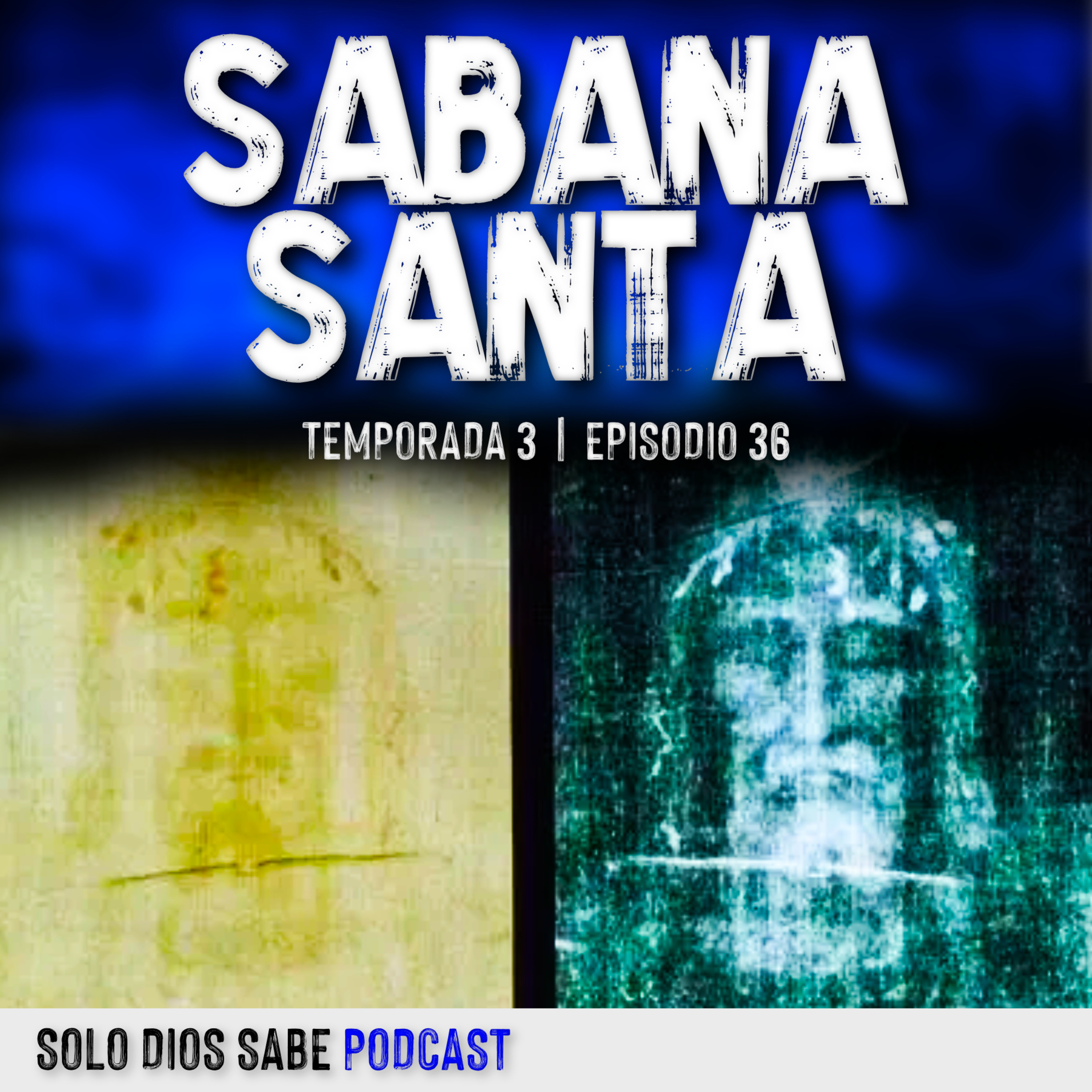 La Sábana Santa | T3 E36