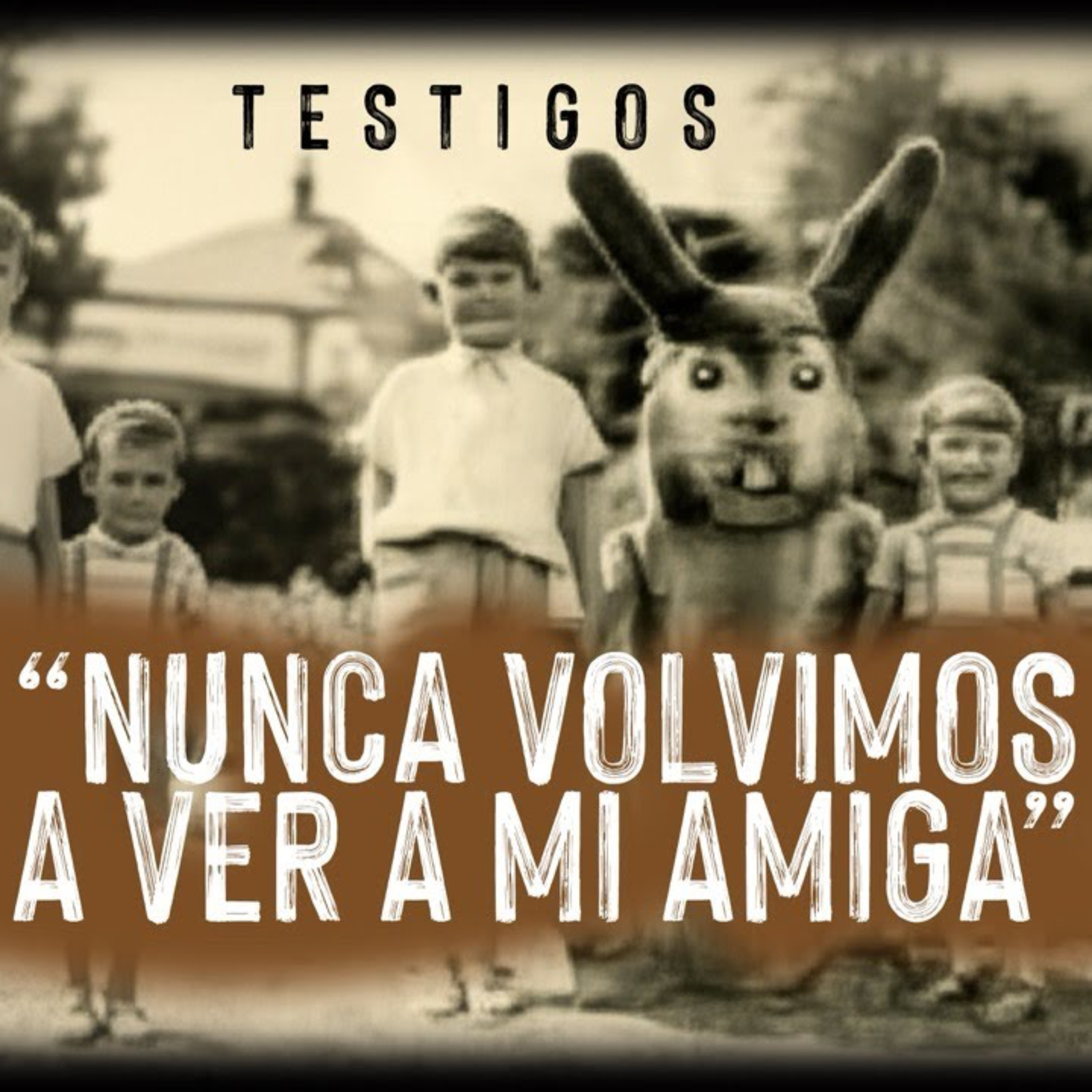 "NUNCA VOLVIMOS A VER A MI AMIGA" | El Caso del Show M | TESTIGOS #15 episode artwork