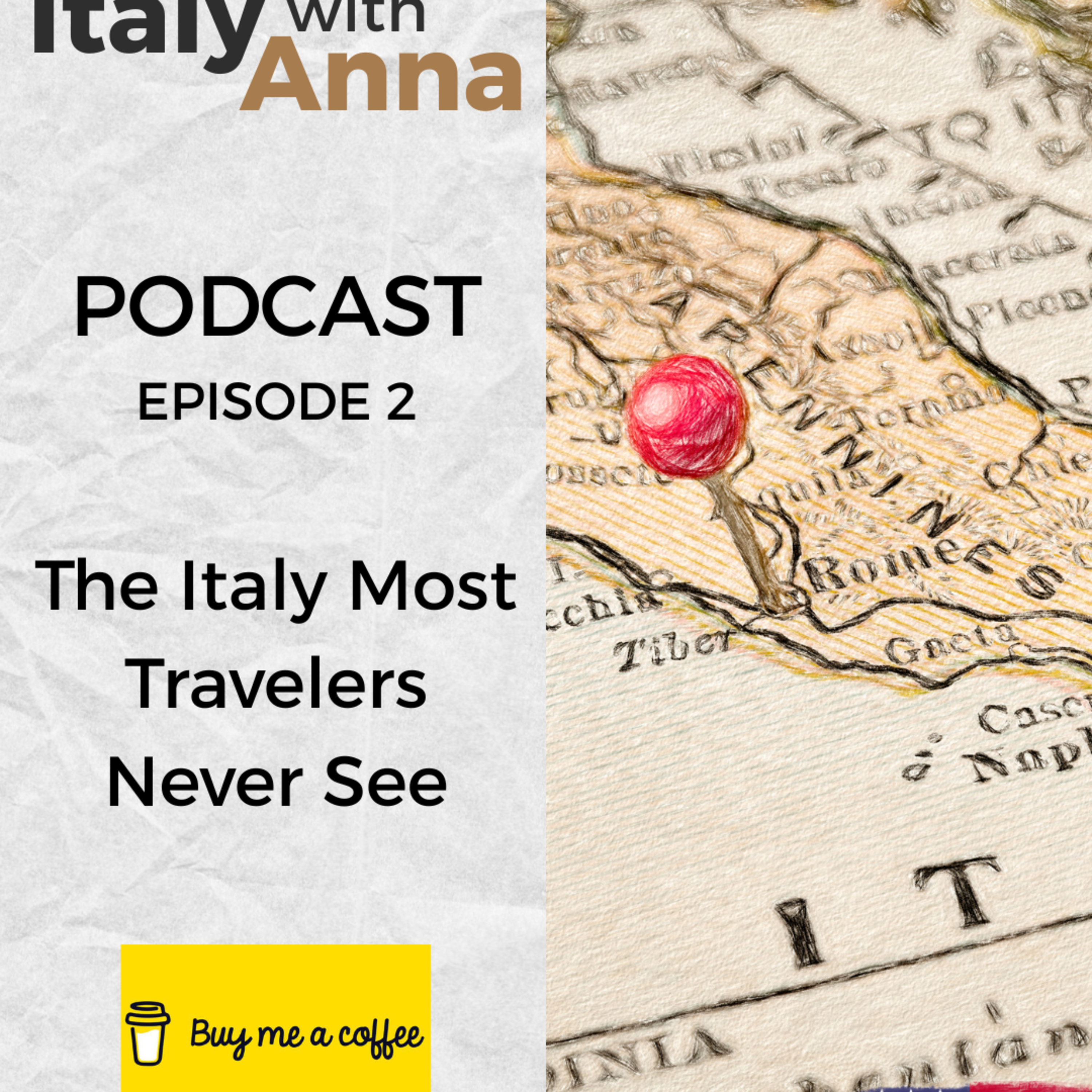 Hidden Italy with Anna - EP 2 - The Italy Most Travelers Never See