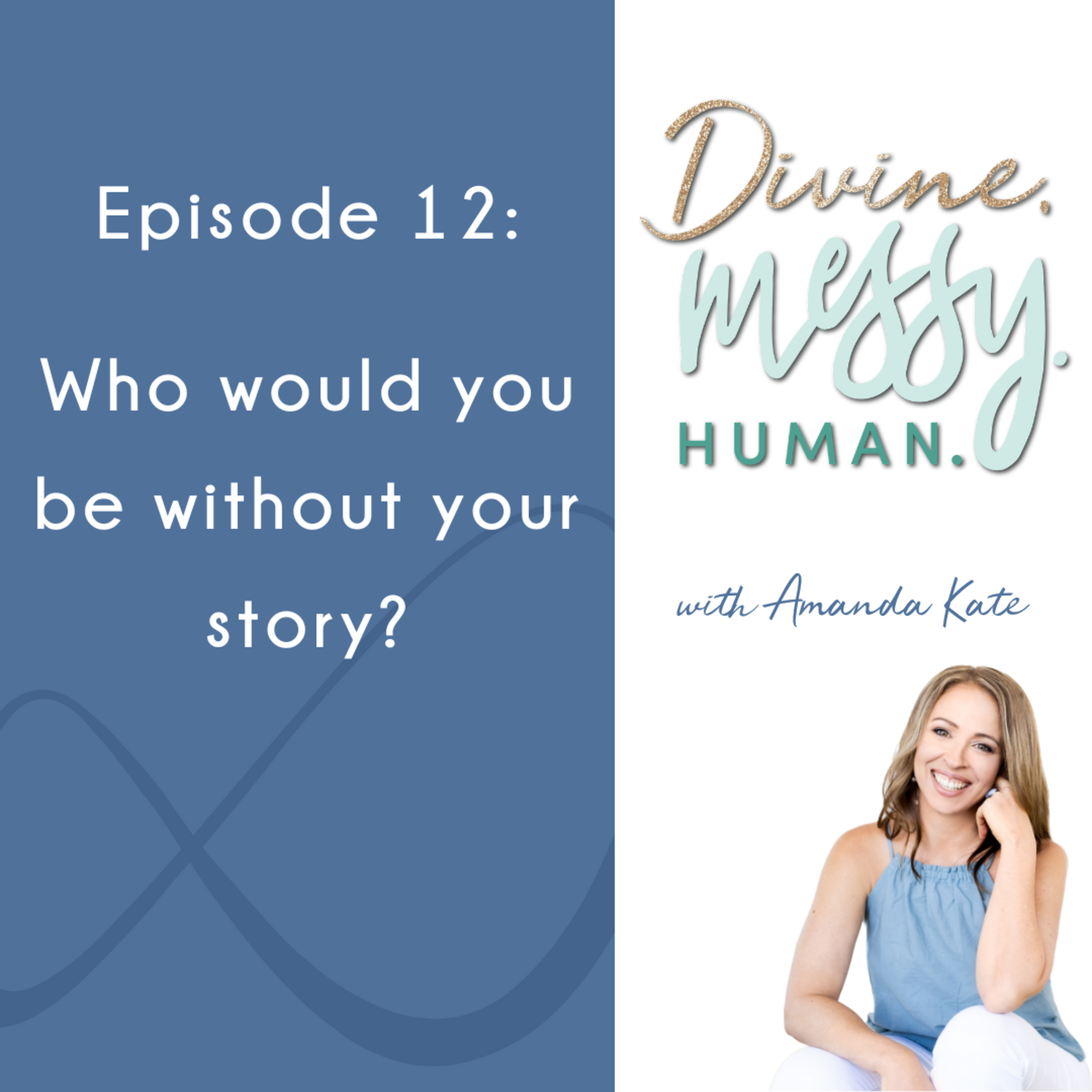 Divine. Messy. Human.