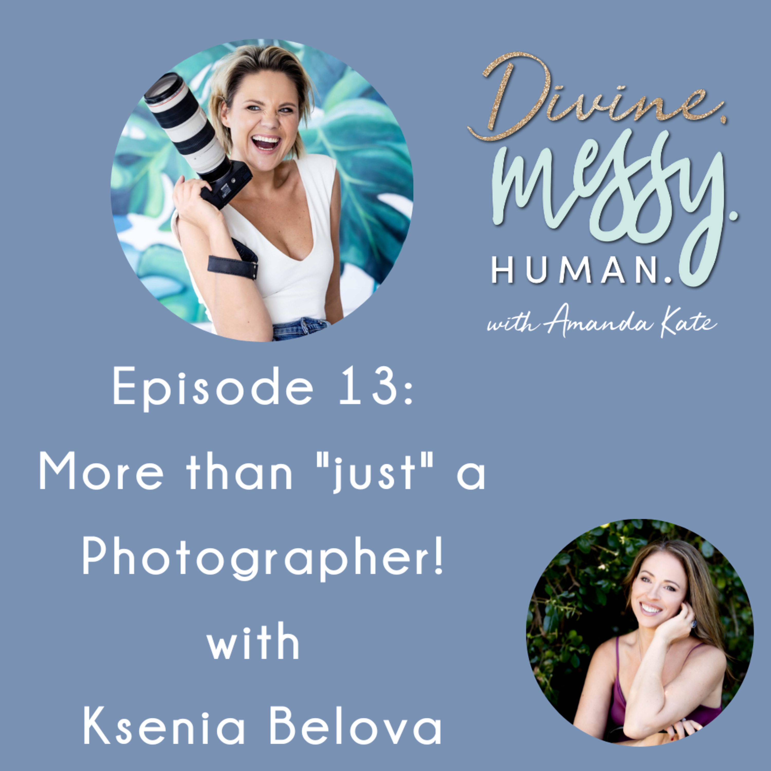 Divine. Messy. Human.
