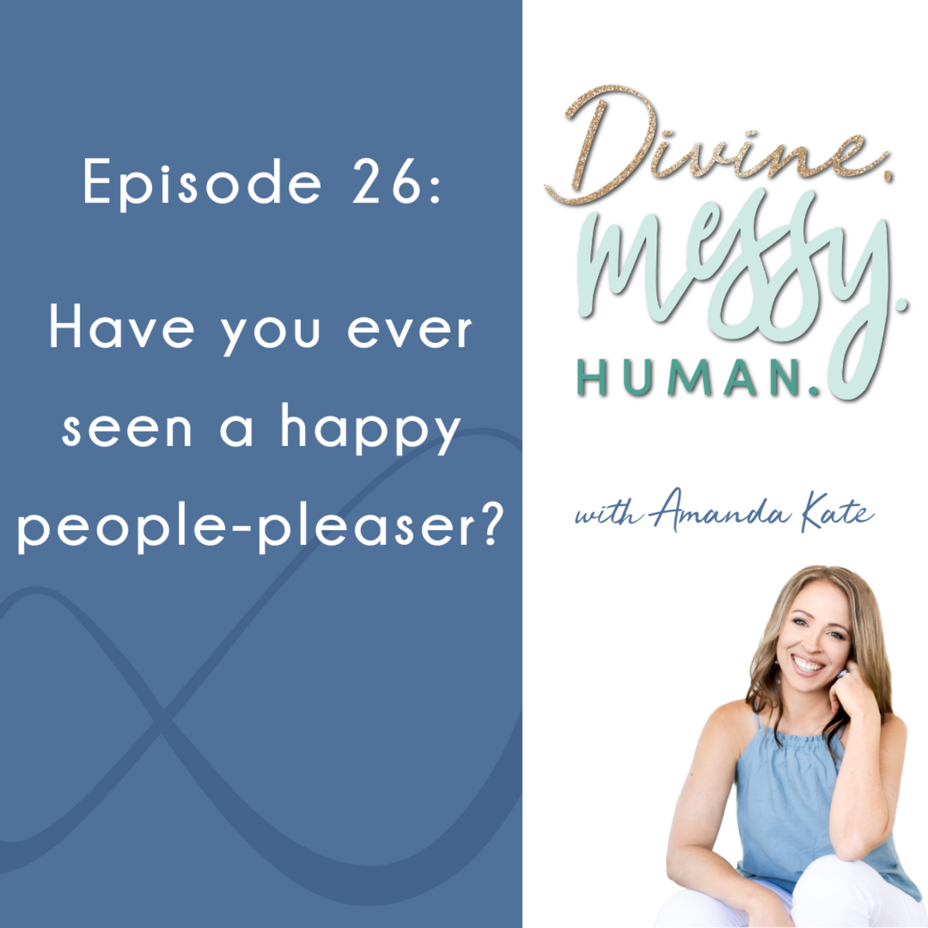 Divine. Messy. Human.