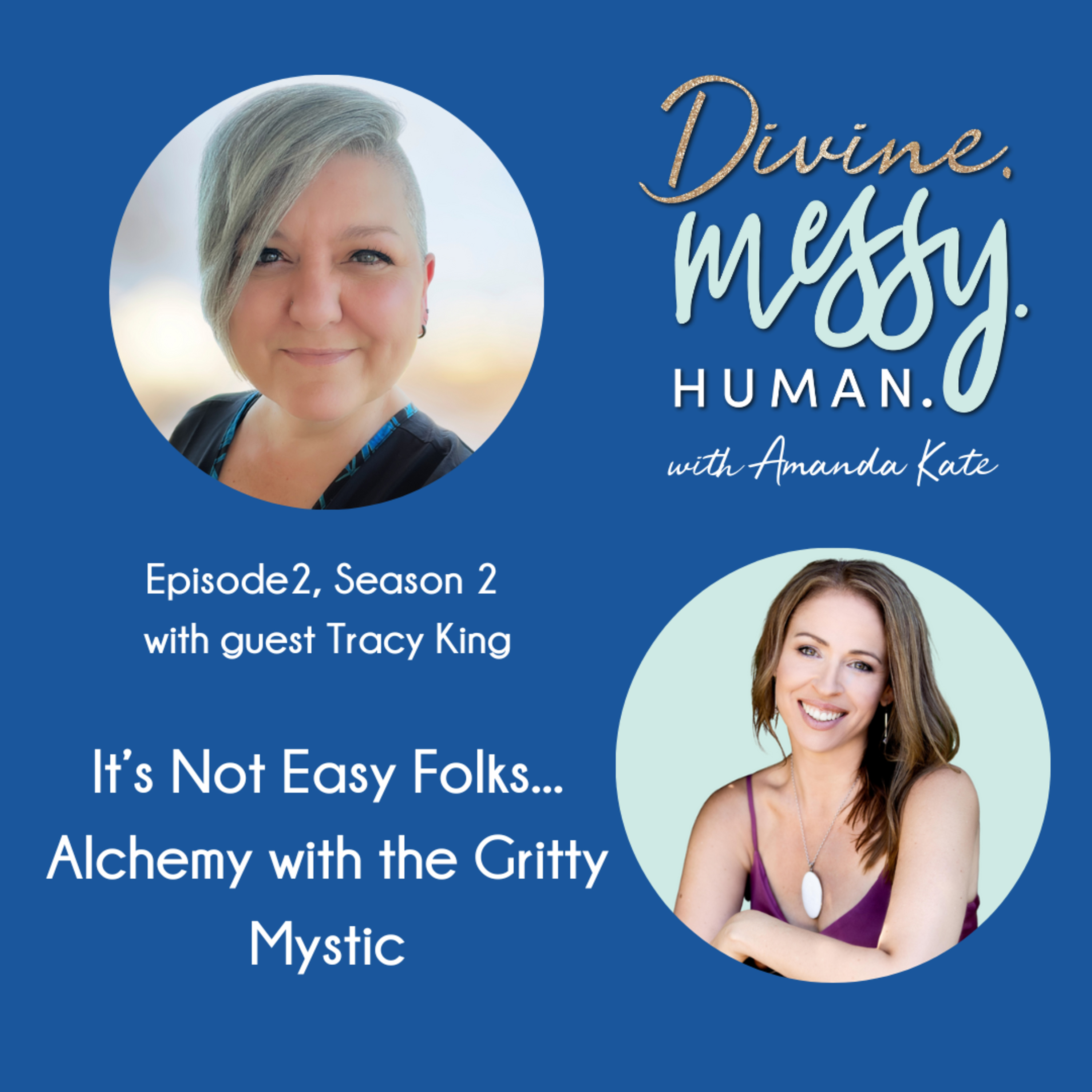 Divine. Messy. Human.