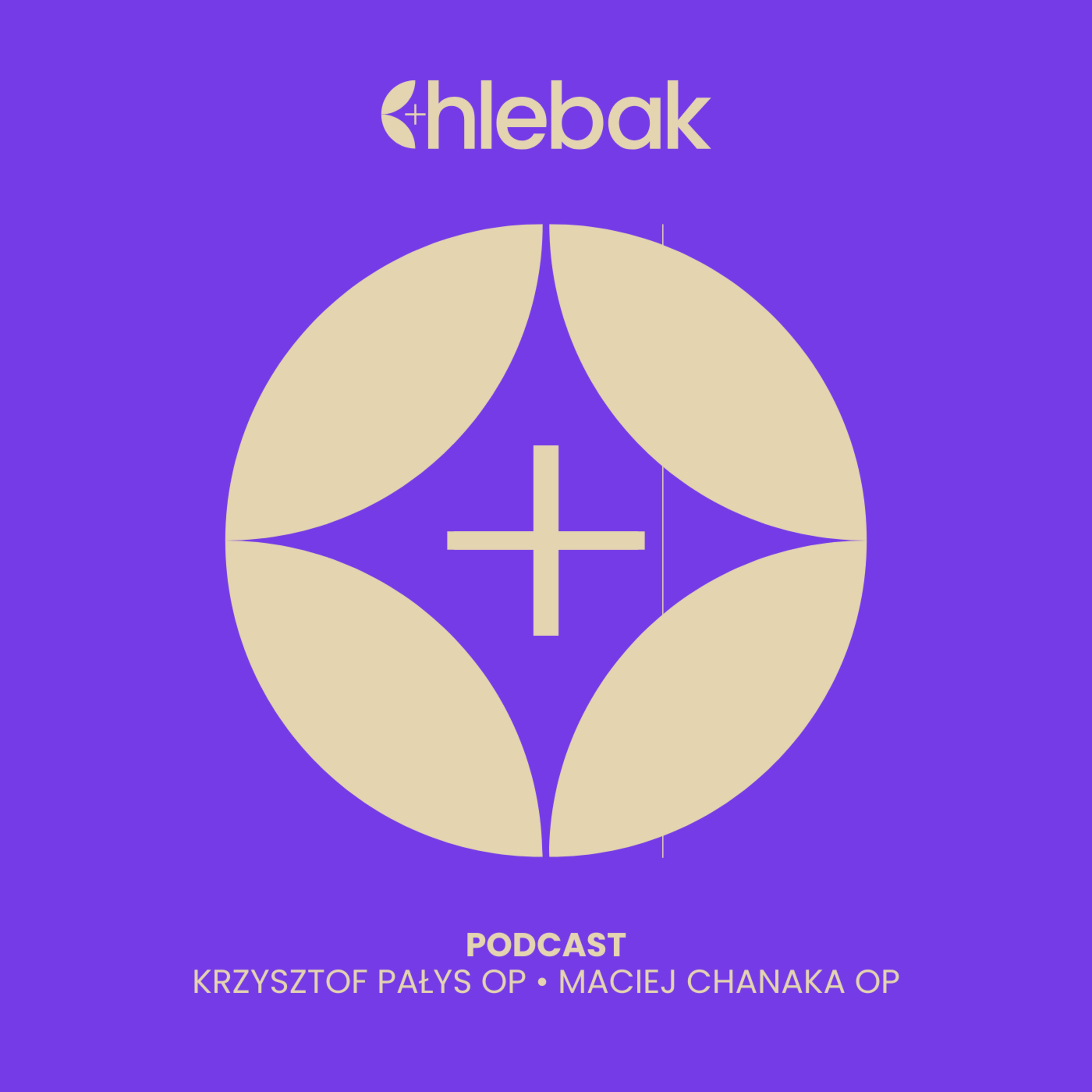 Chlebak 19.02.26 - Krzysztof Pałys OP i Maciej Chanaka OP  episode artwork