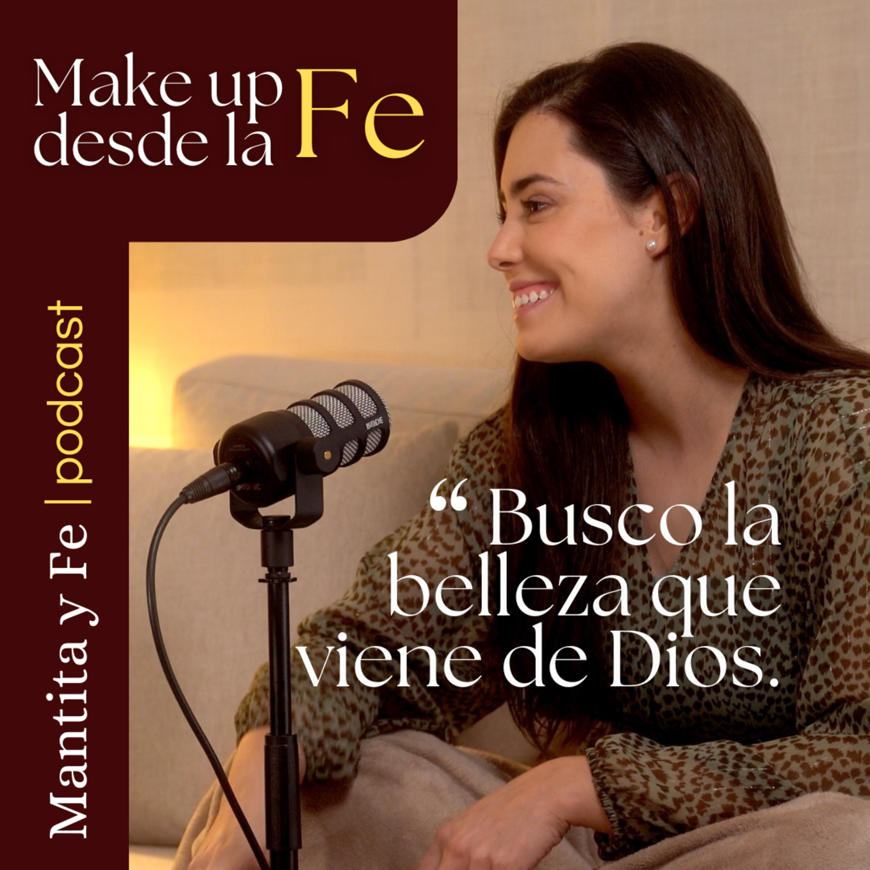 13. MAKE UP desde la Fe: ¿Y si la belleza exterior depende de la interior?
