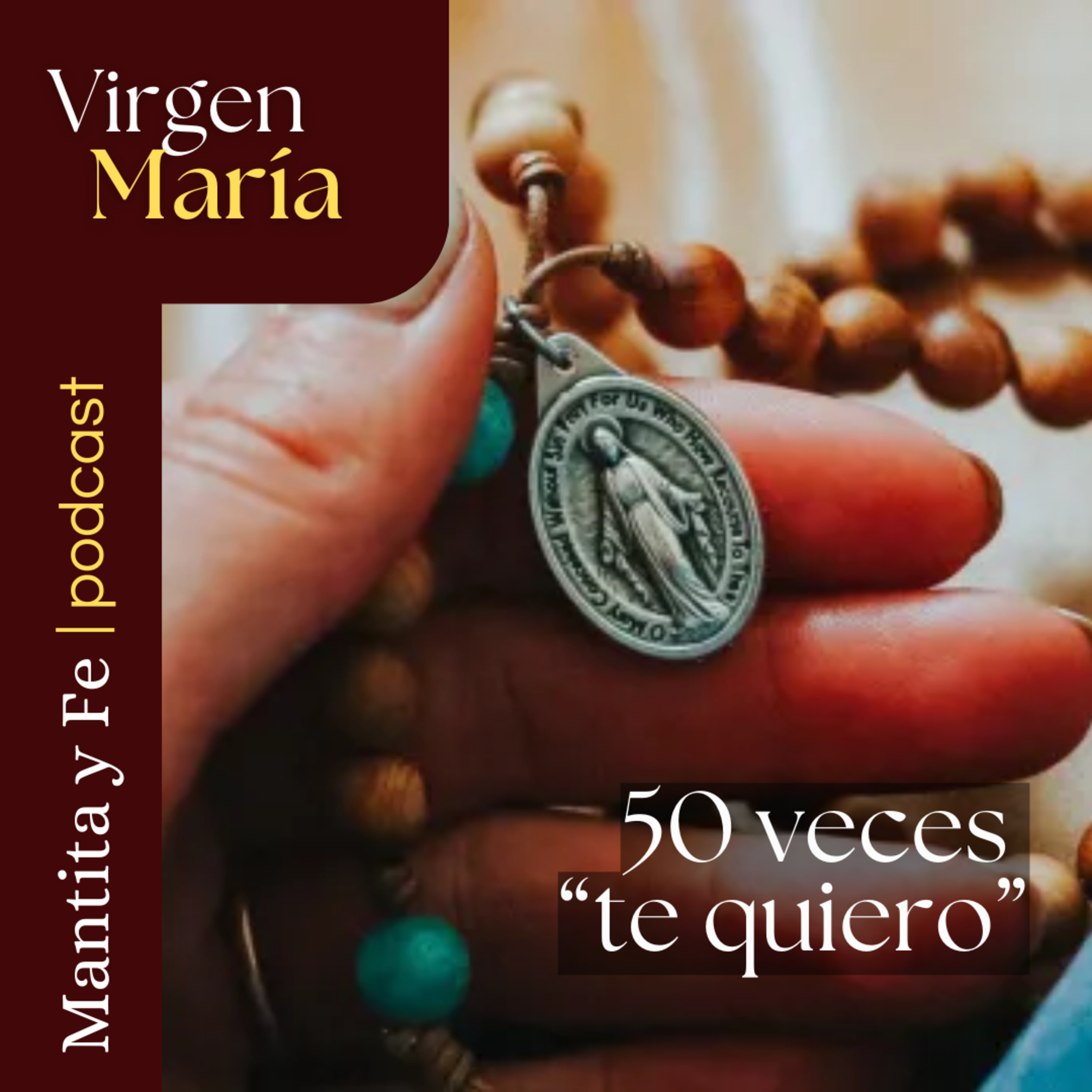 23. VIRGEN MARÍA ¿Por qué la amamos y rezamos el Rosario?