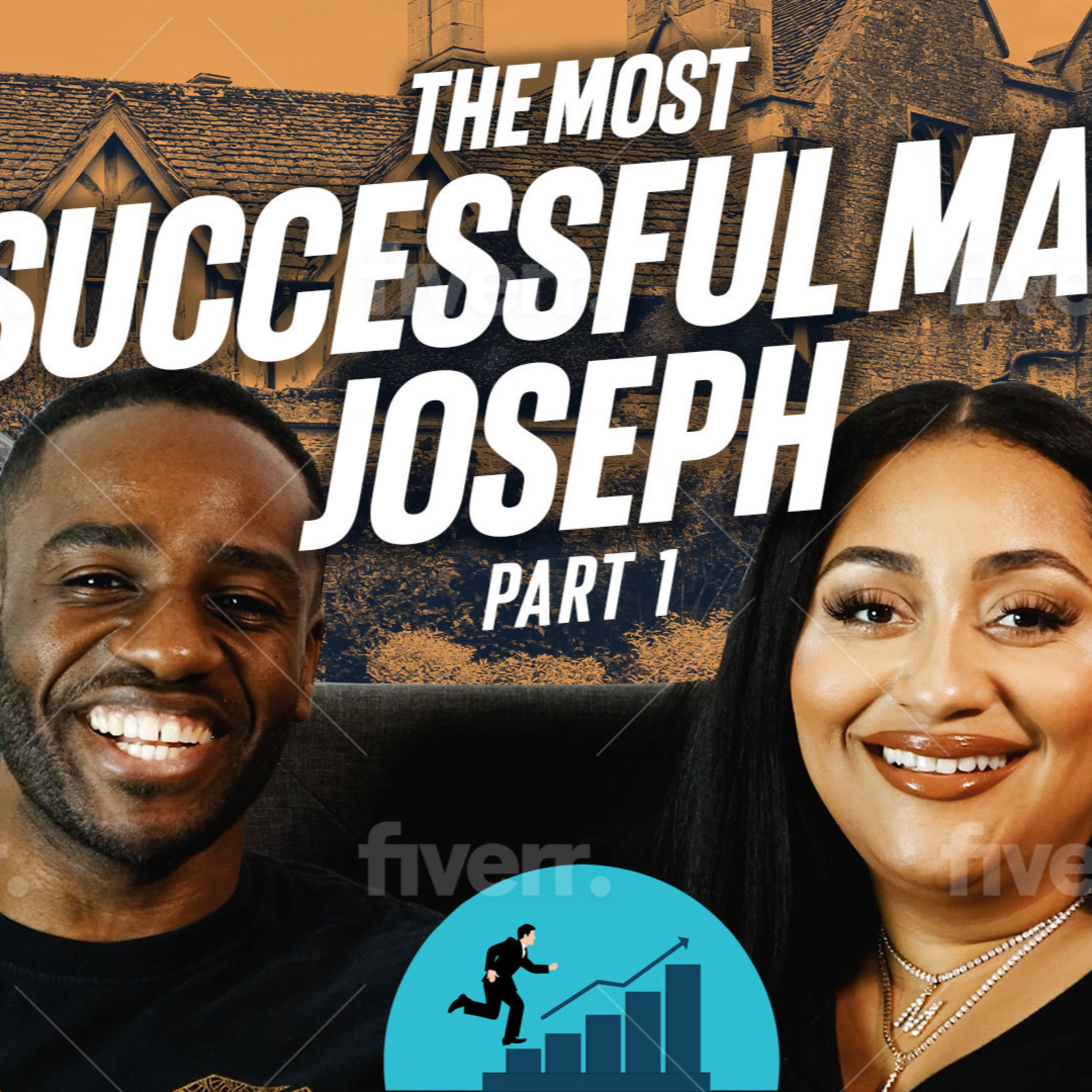 Uncovering the Habits of the Most Successful Man Joseph: Part 1 episode artwork