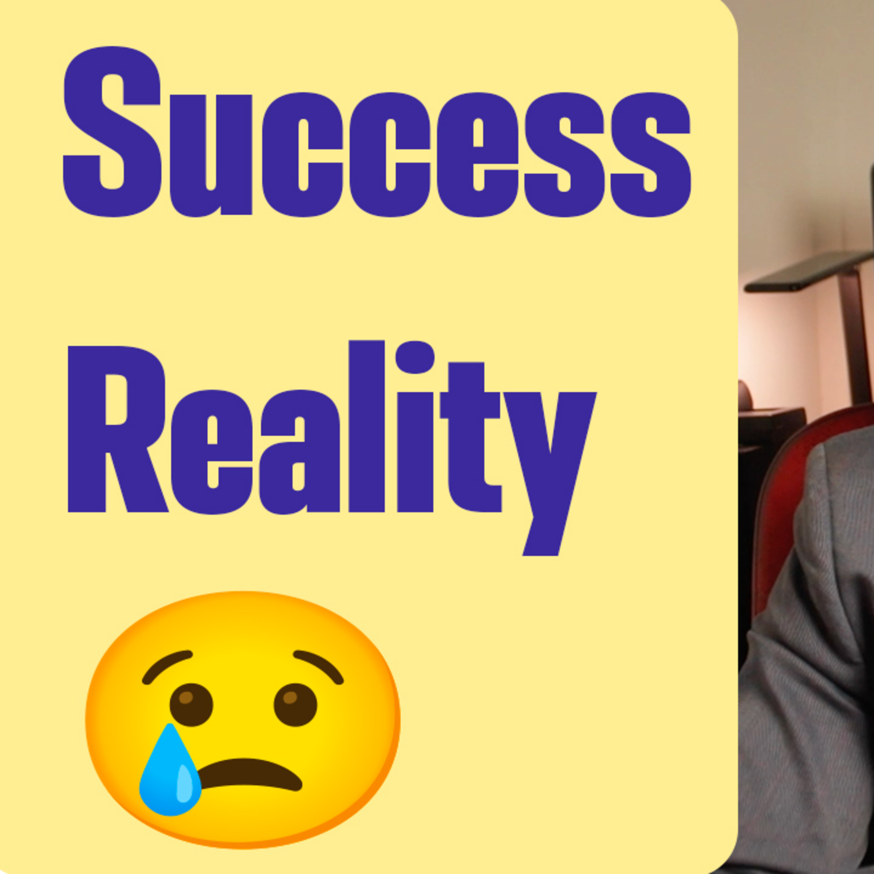 The Ugly Reality of Success: My Story episode artwork