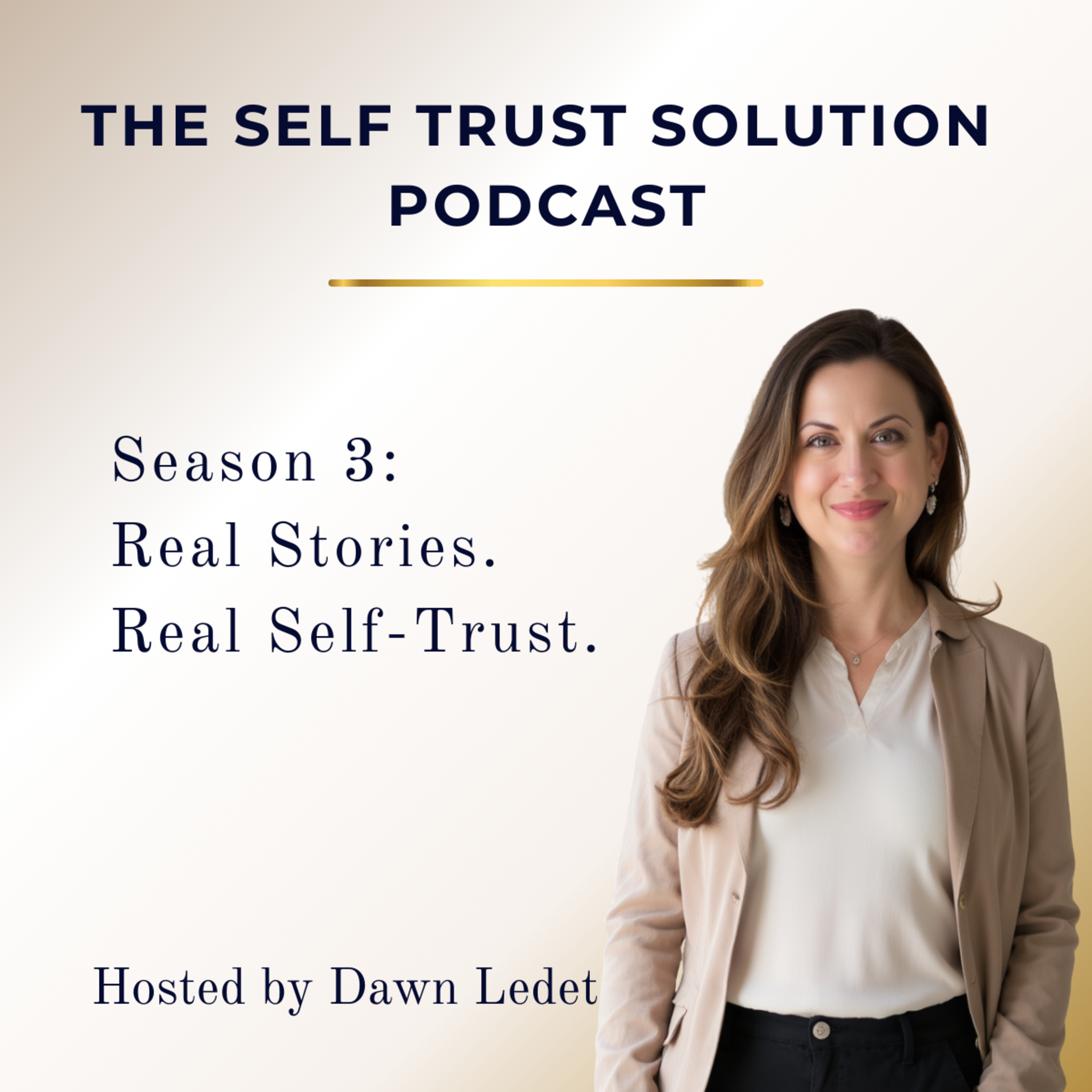 The Self Trust Solution | Real Stories. Real Self-Trust.