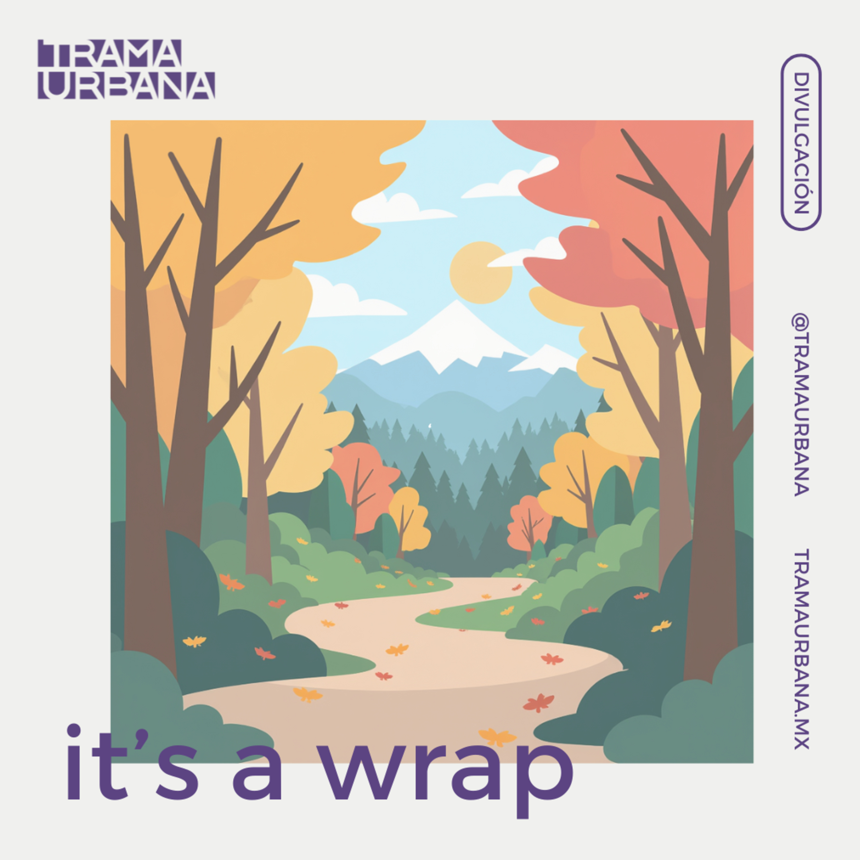 It's a wrap - Trama Urbana El Podcast - Temporada 3 Episodio 7 episode artwork