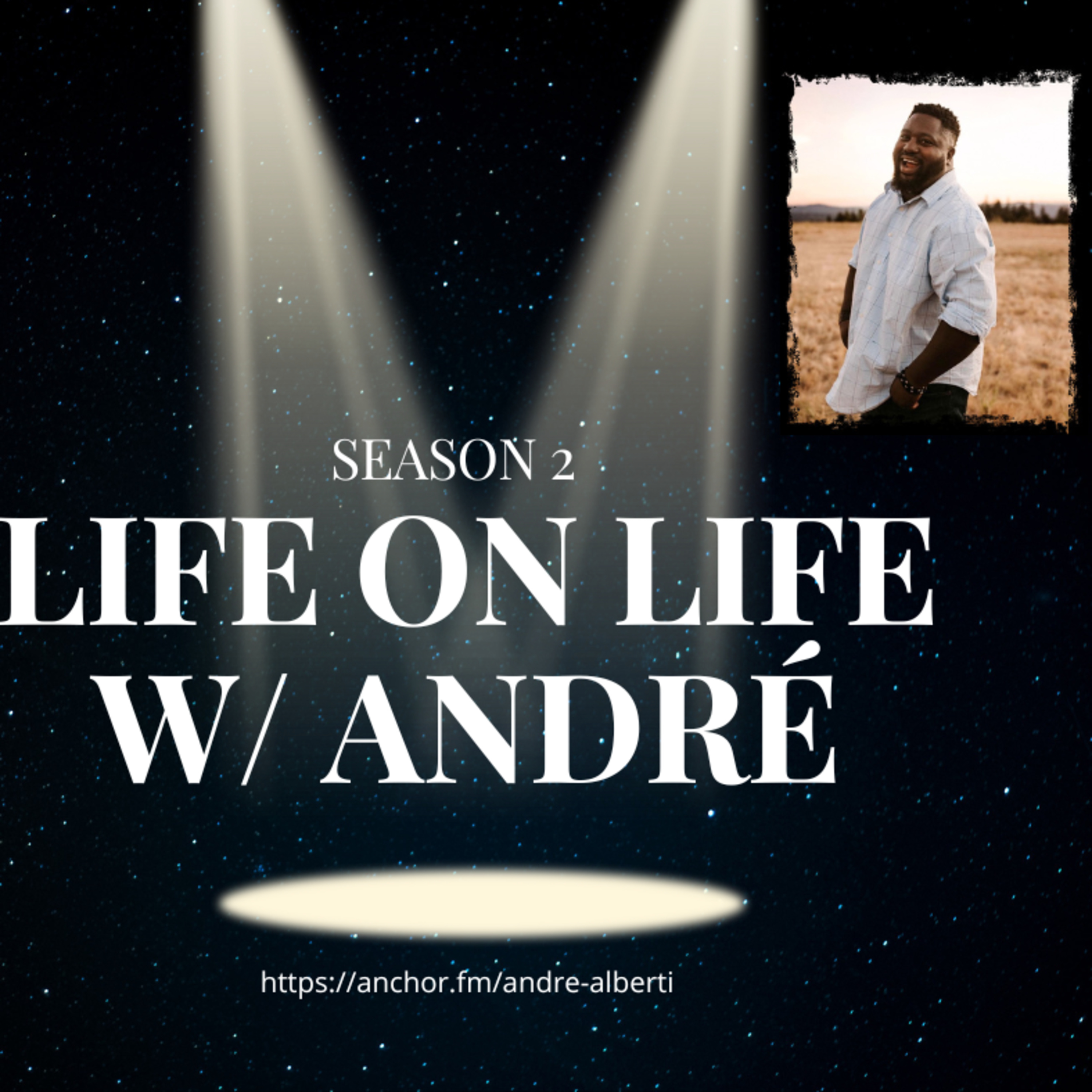 Life on Life with André