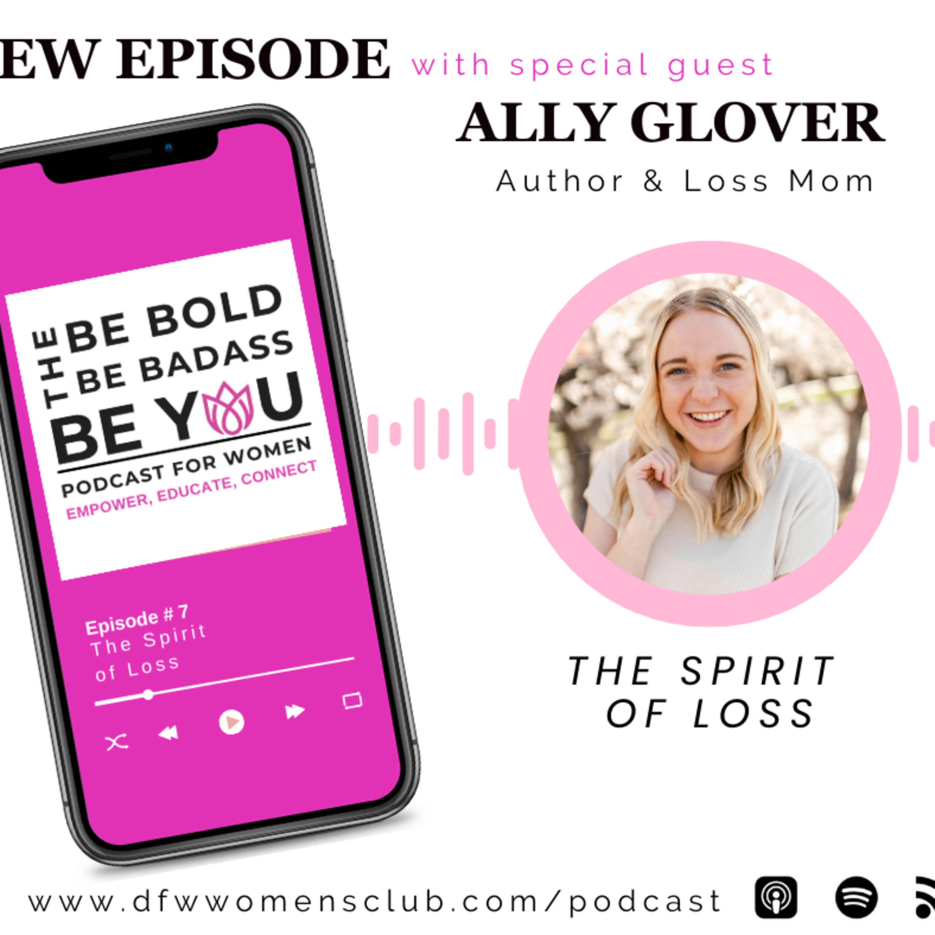 Episode 7: The Spirit of Loss with Ally Glover  episode artwork