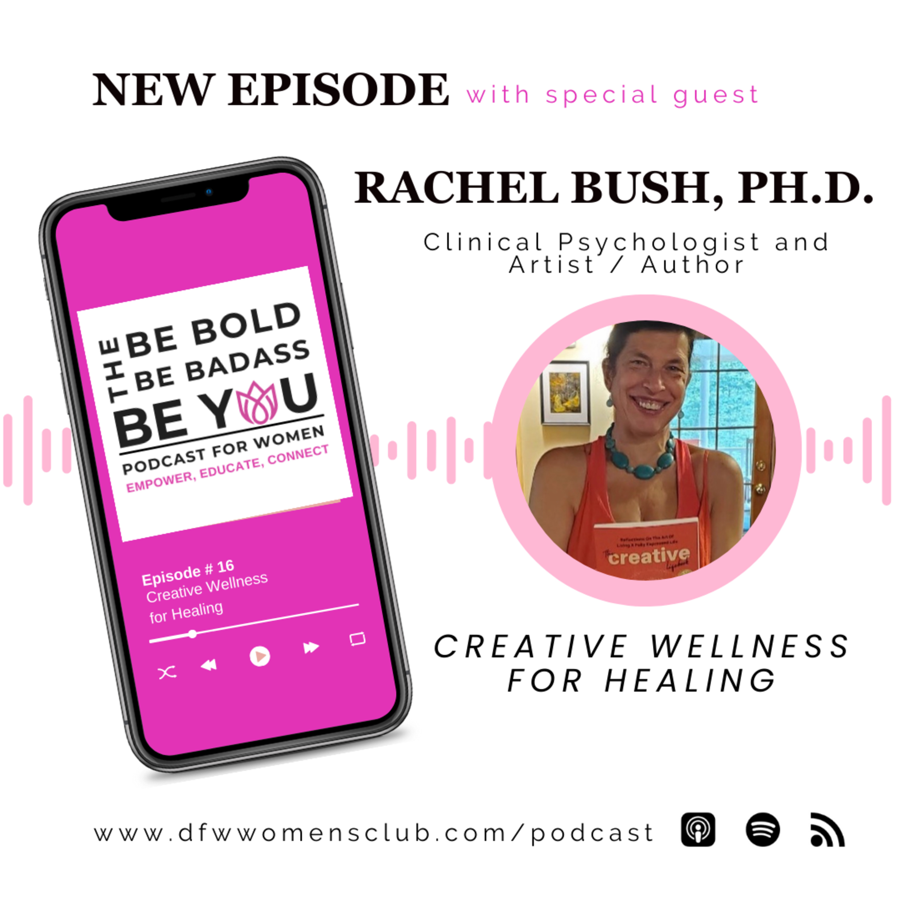 Ep. 16 Creative Wellness for Healing with Rachel Bush, Ph.D.  episode artwork
