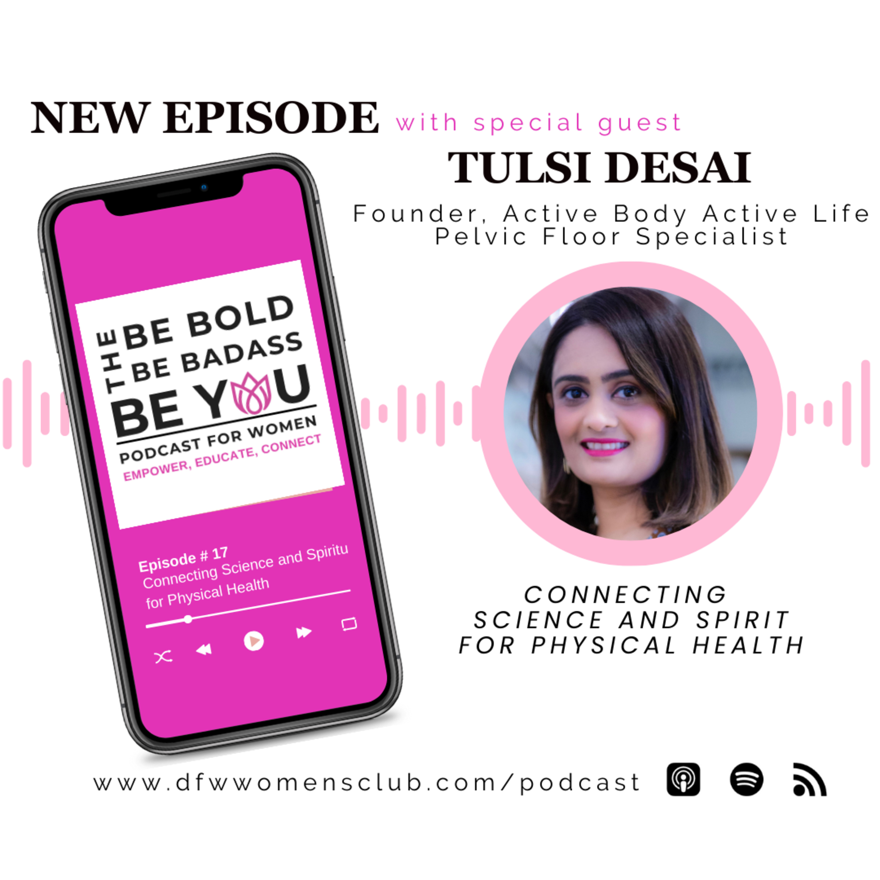 Ep. 17 Connecting Science and Spirit for Physical Health with Tulsi Desai   episode artwork