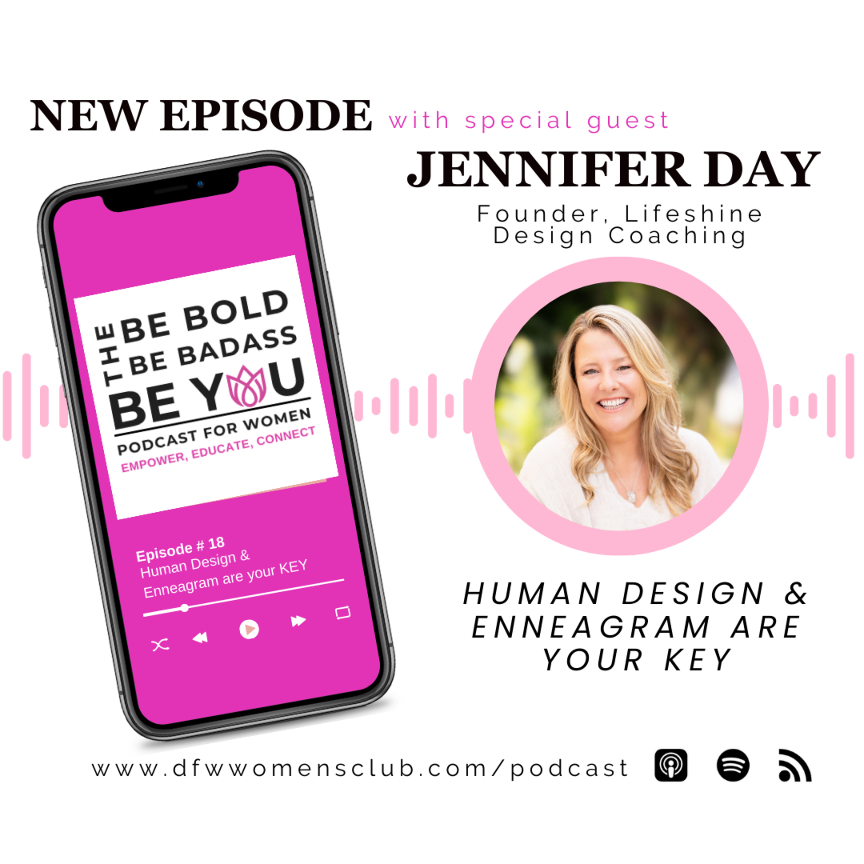 Ep. 18: Human Design & Enneagram are your KEY with Jennifer Day  episode artwork