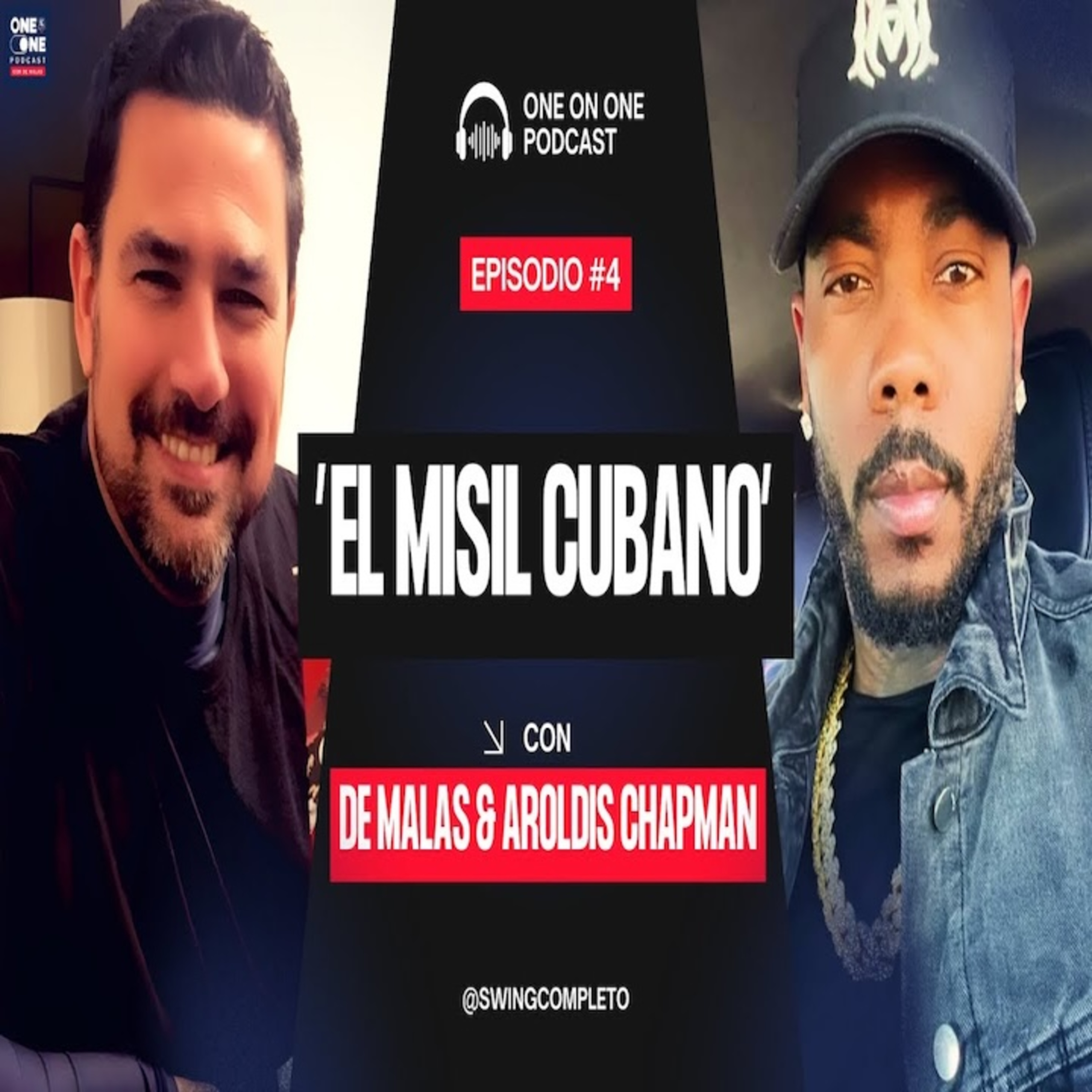 One on One con De Malas y Aroldis Chapman, Leyenda de las Grandes Ligas | Ep. 4 episode artwork