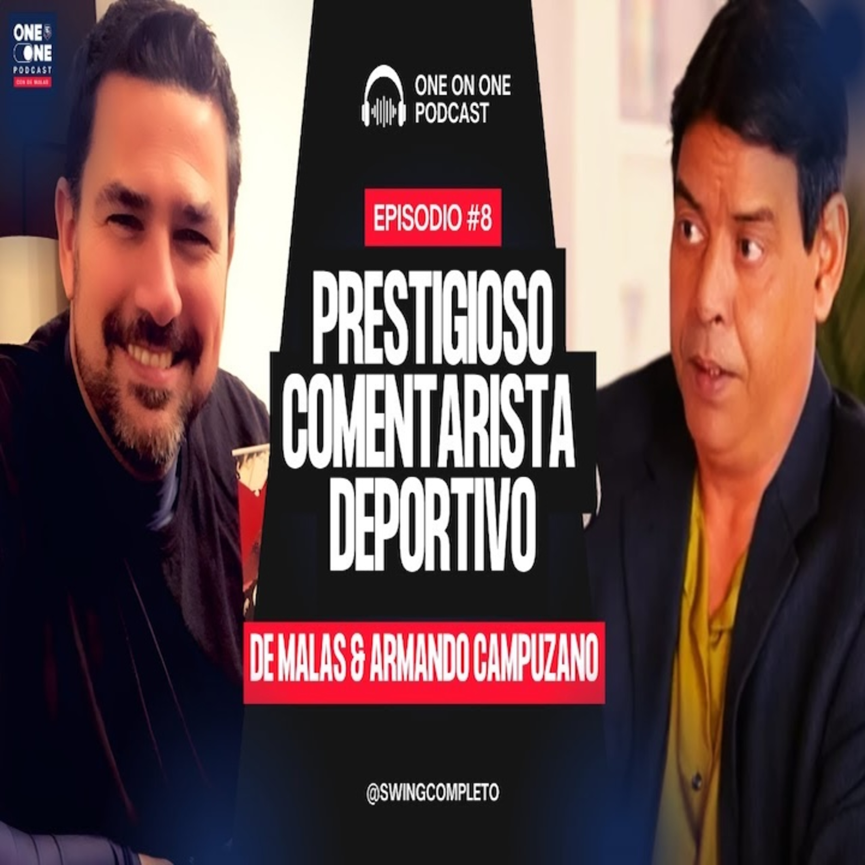 One on One con De Malas y Armando Campuzano, Comentarista Deportivo Cubano | Ep. 8 episode artwork