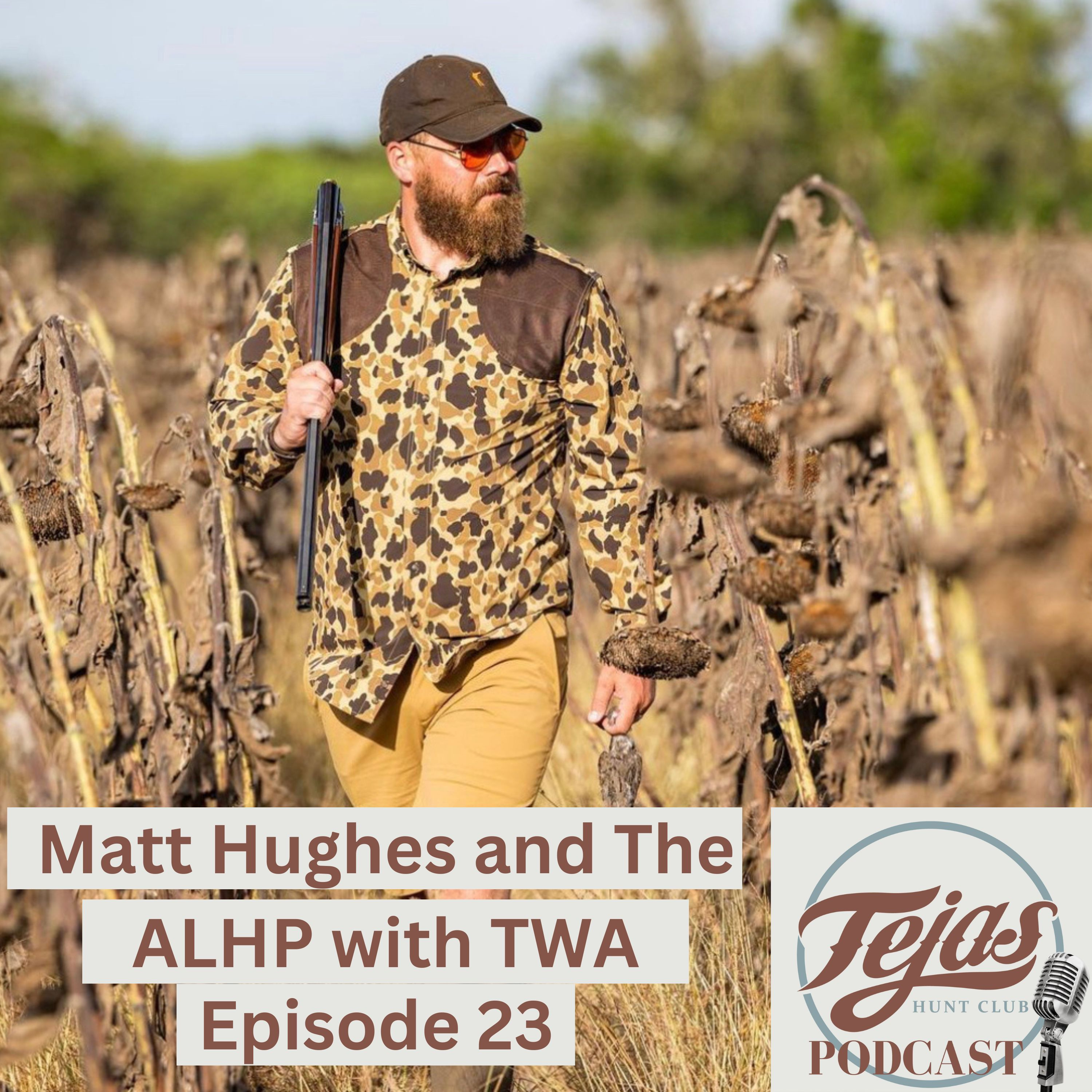 #23 - Matt Hughes and The Adult Learn to Hunt Program with Texas Wildlife Association episode artwork