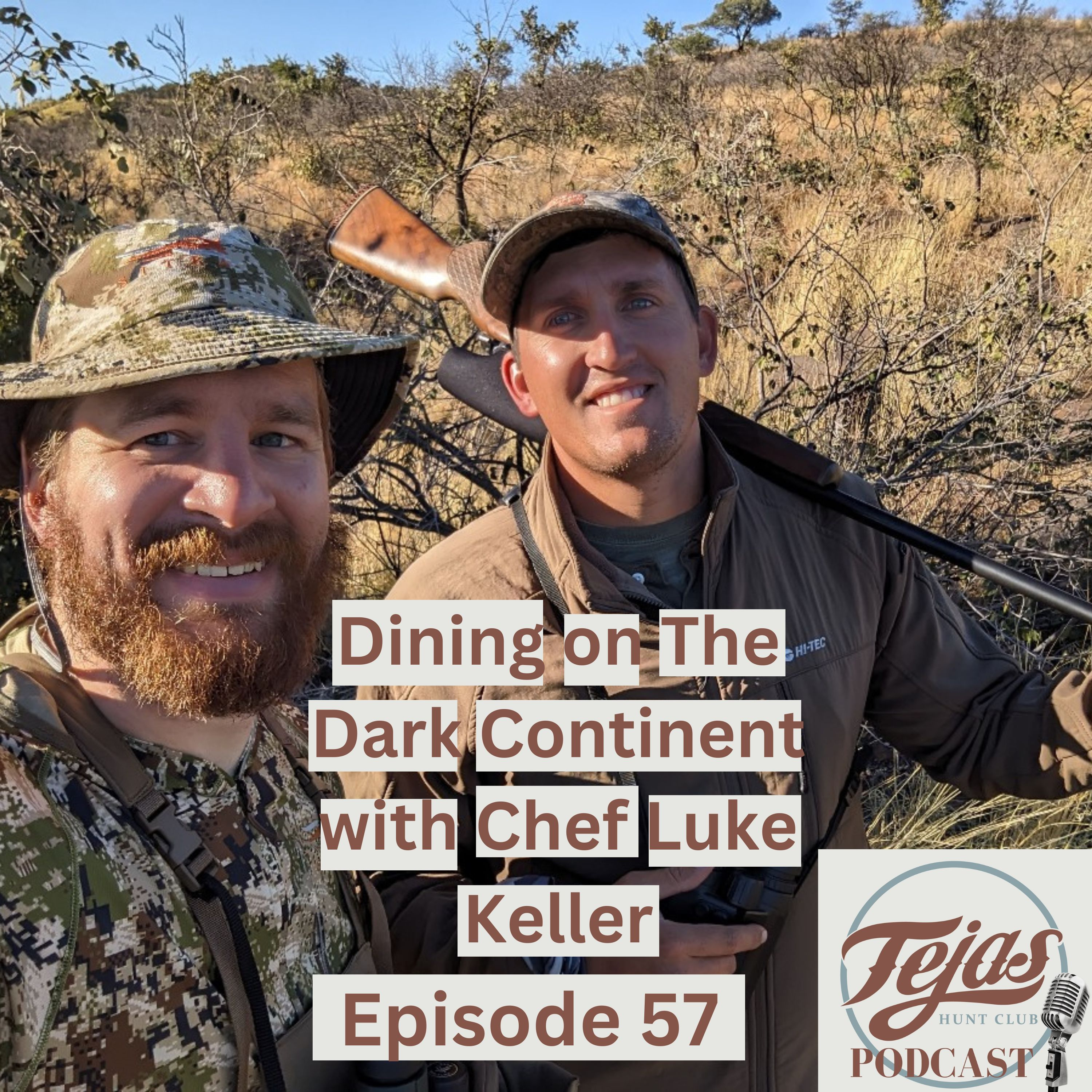 #57 - Dining on the Dark Continent with Chef Luke Keller of HTK Safaris episode artwork