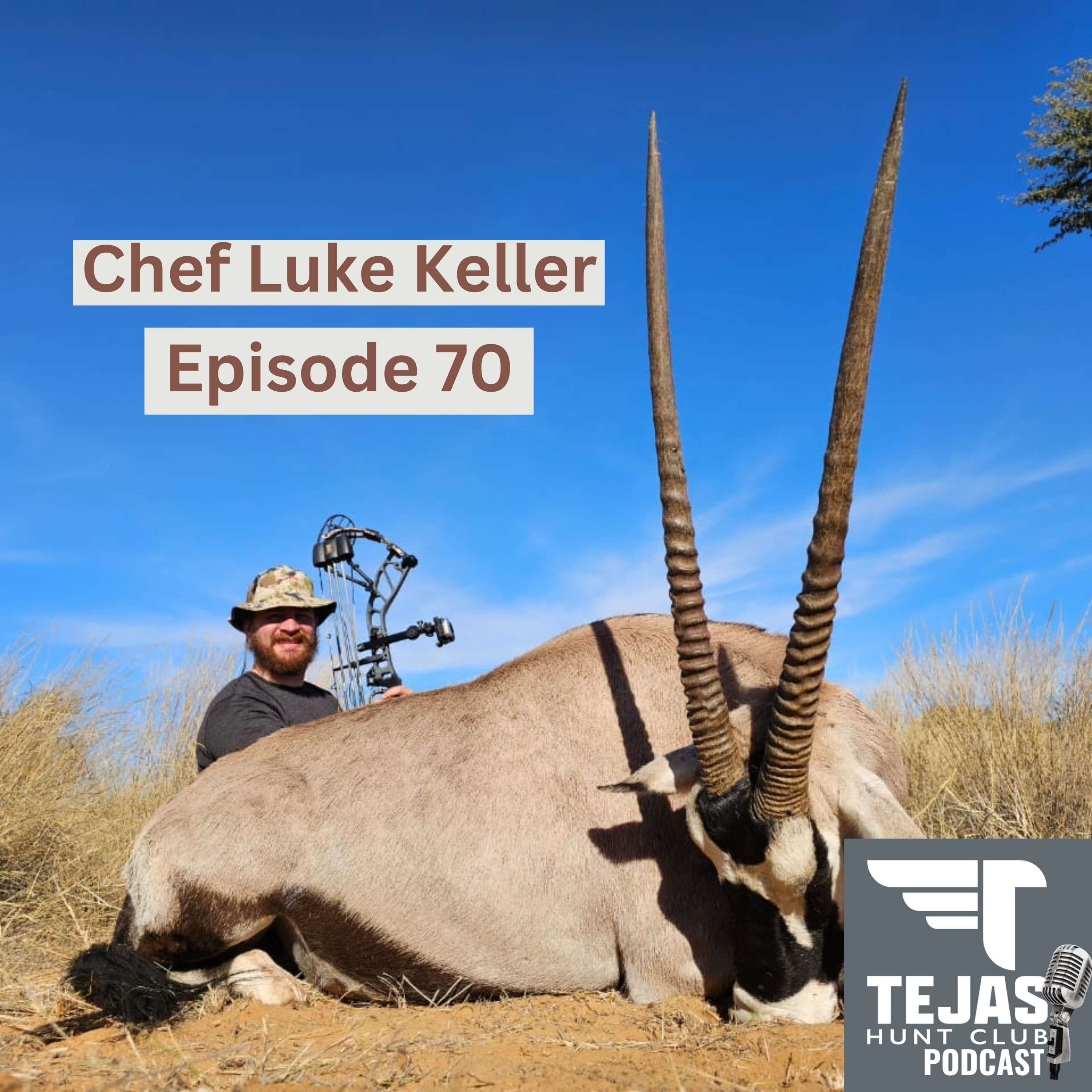 #70 - The Return of Chef Luke Keller of HTK Safaris episode artwork