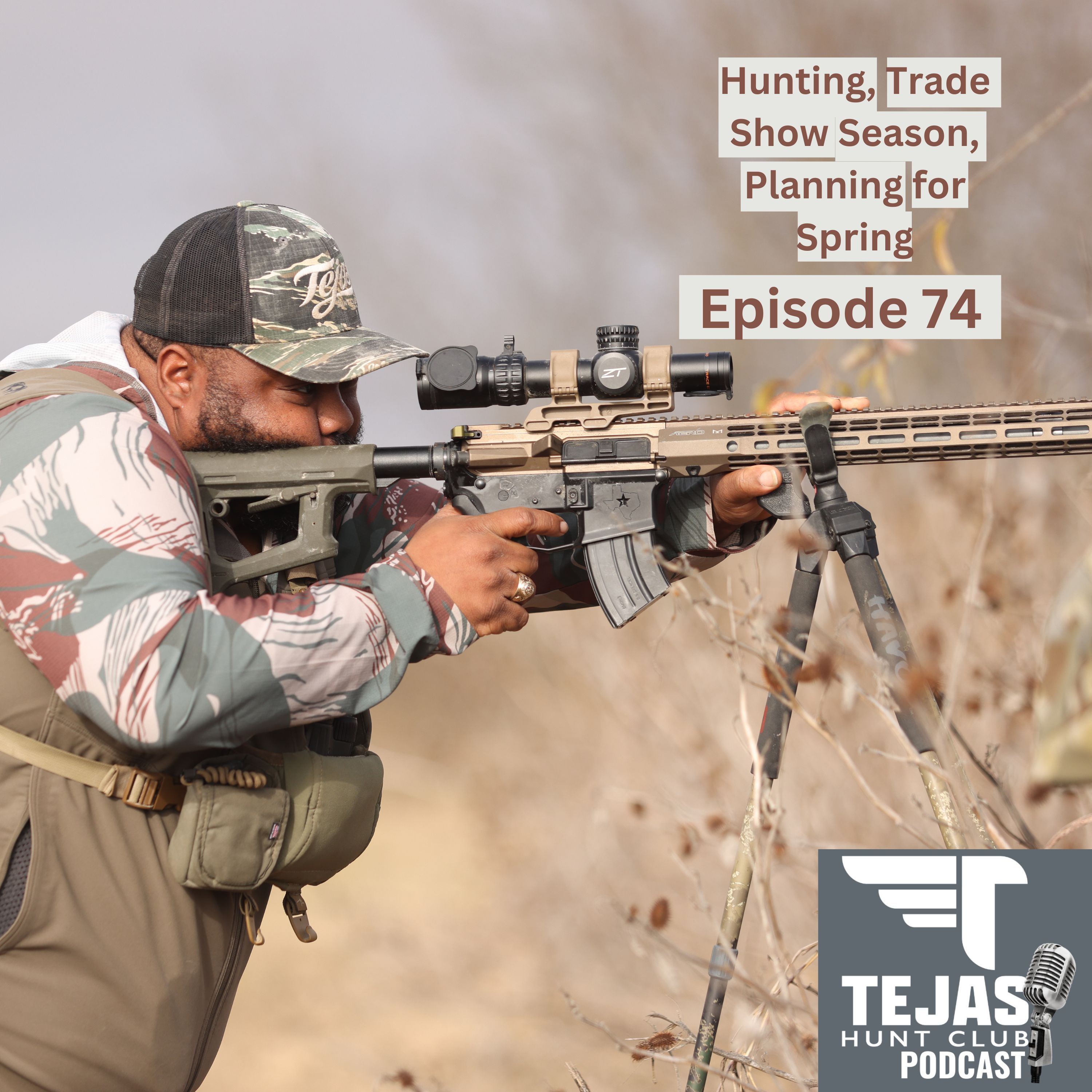 #74 - Hunting, Trade Show Season, Planning for Spring episode artwork