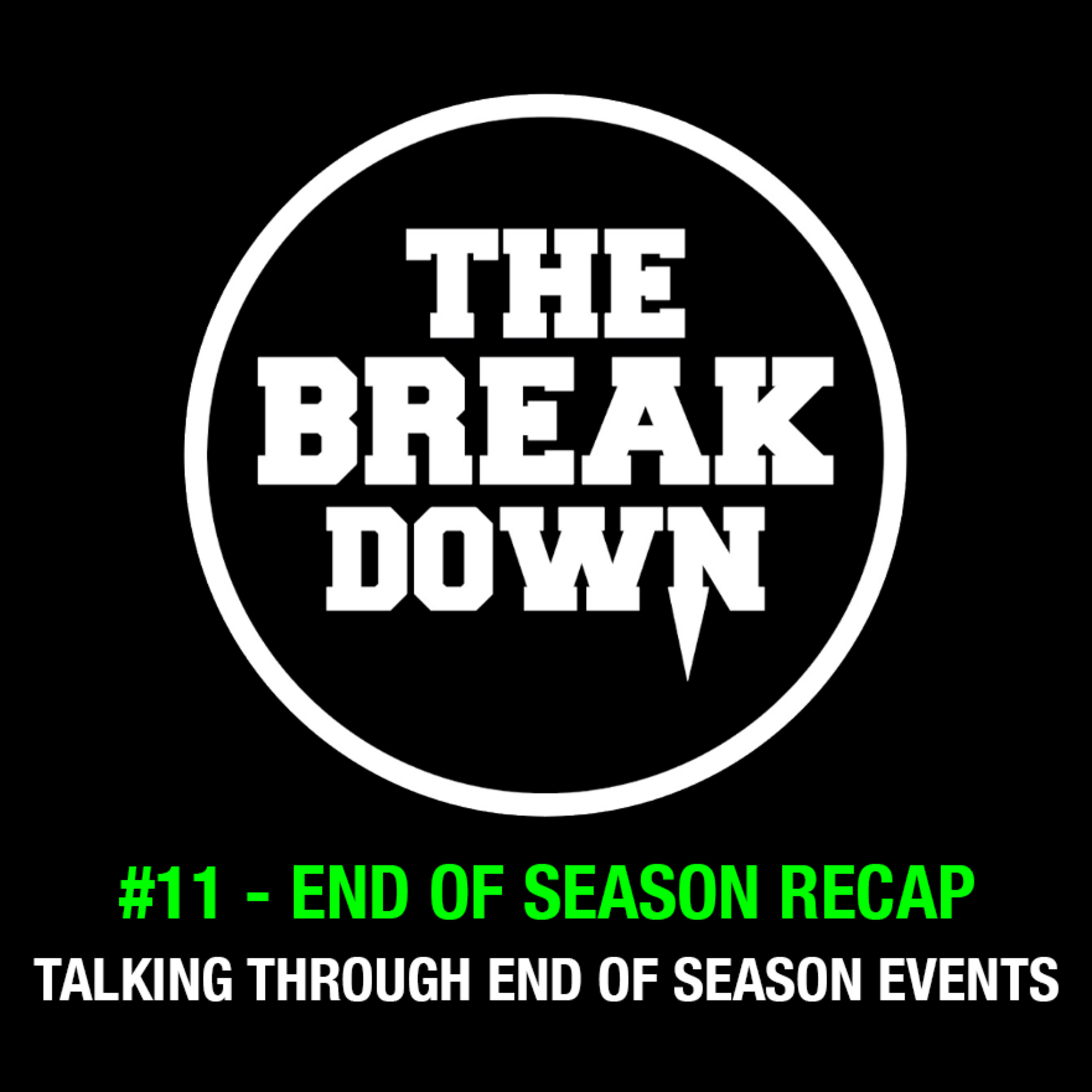 The Break Down