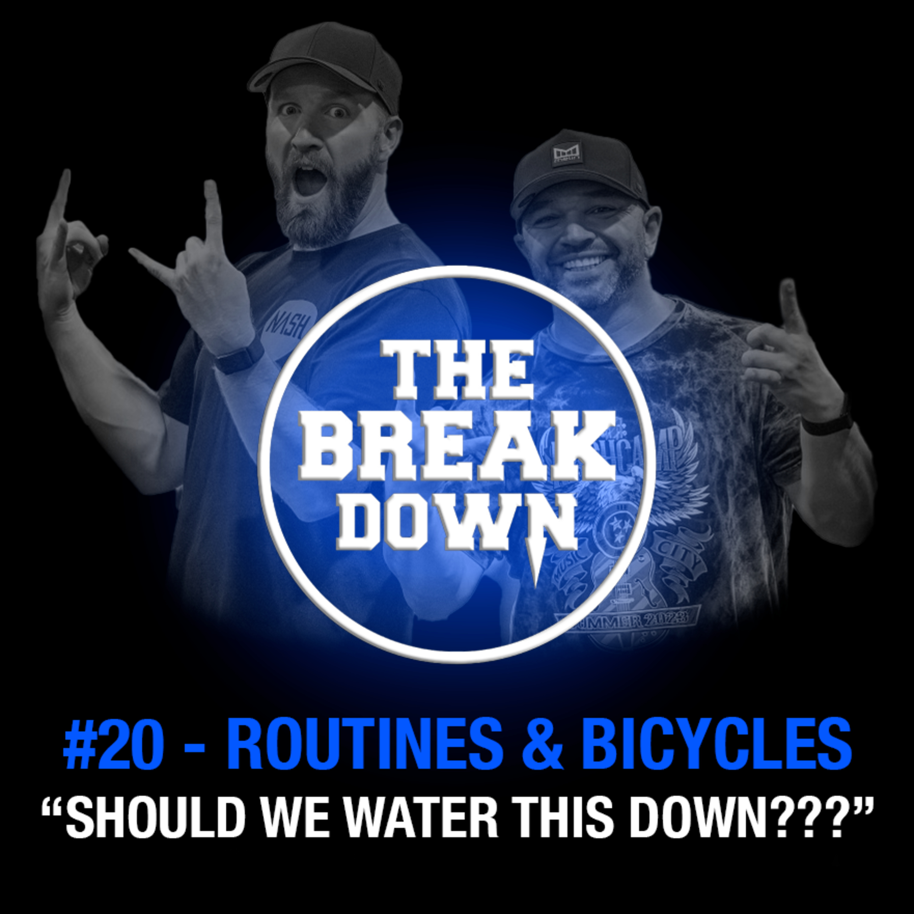 The Break Down