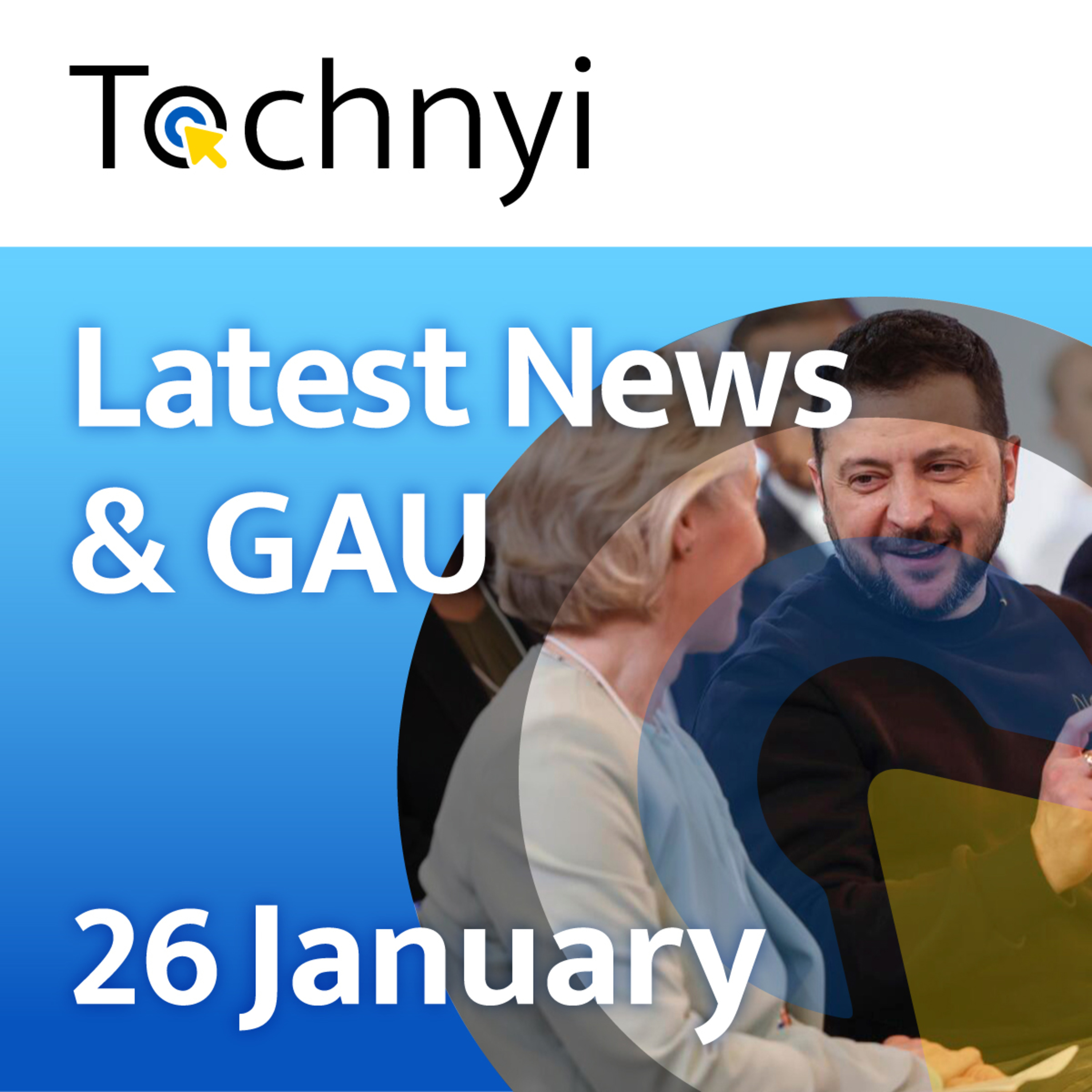 January 26,2025 Tochnyi Weekly - News, GAU episode artwork