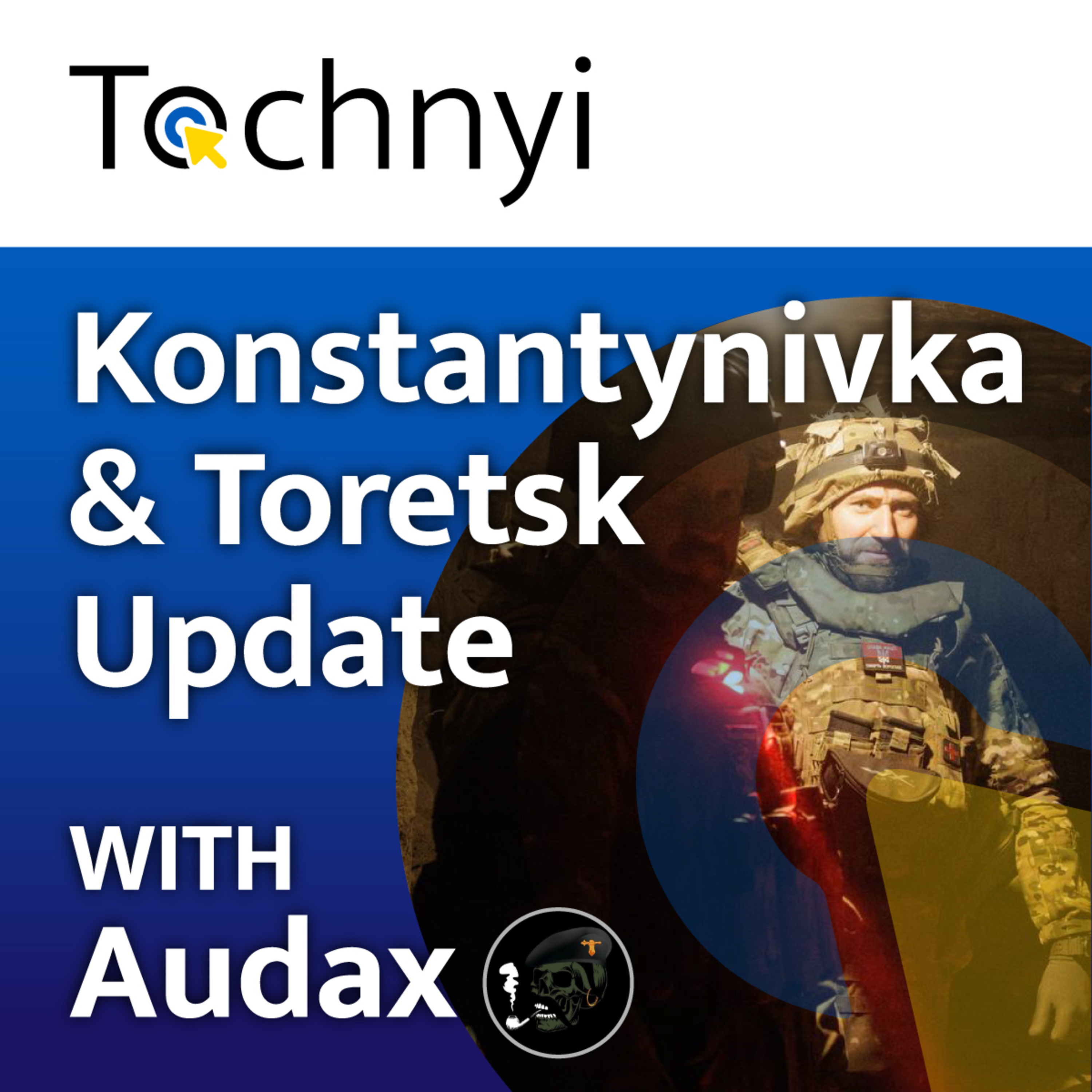 Konstantynivka and Toretsk update with Audax episode artwork