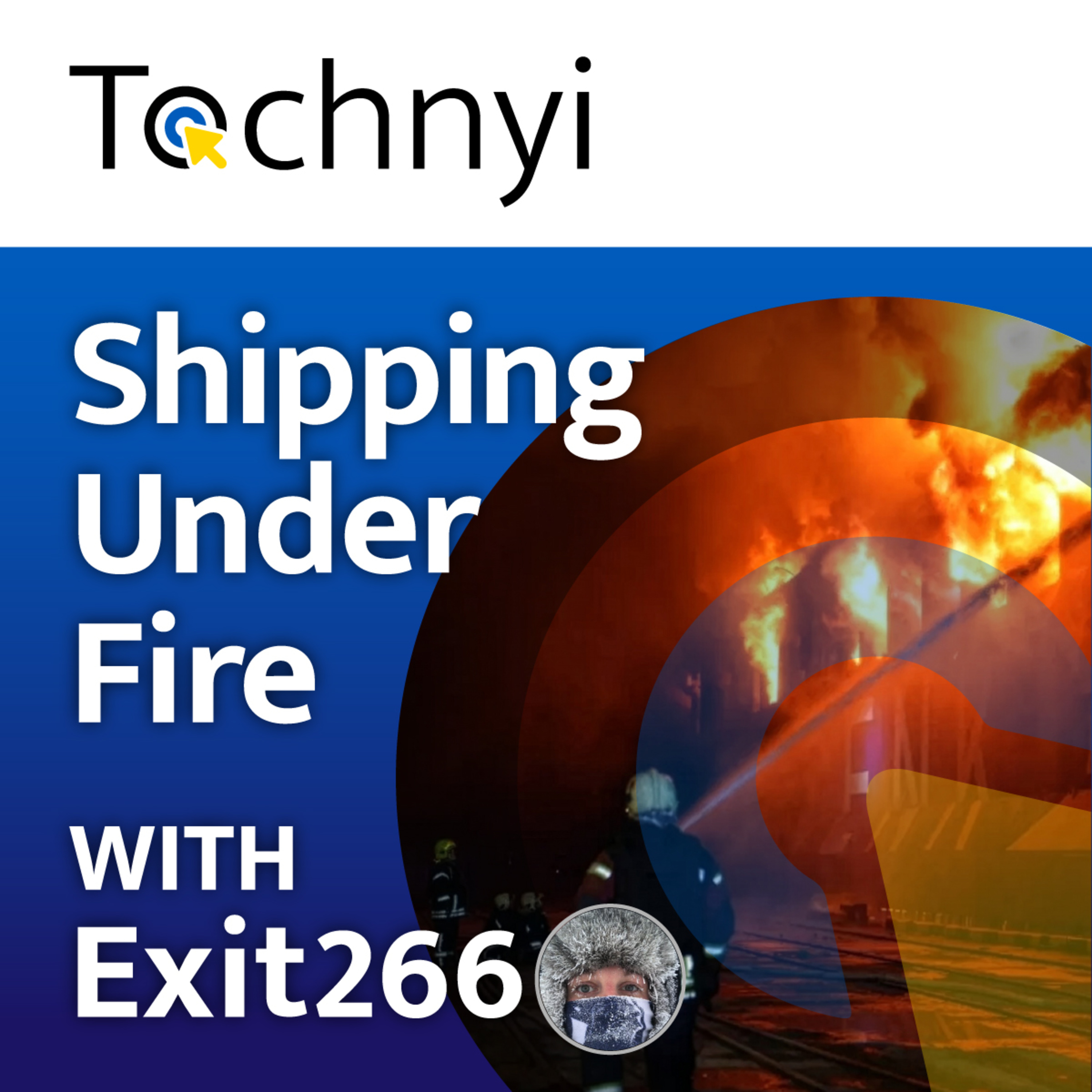 Shipping Under Fire - With Exit266 episode artwork