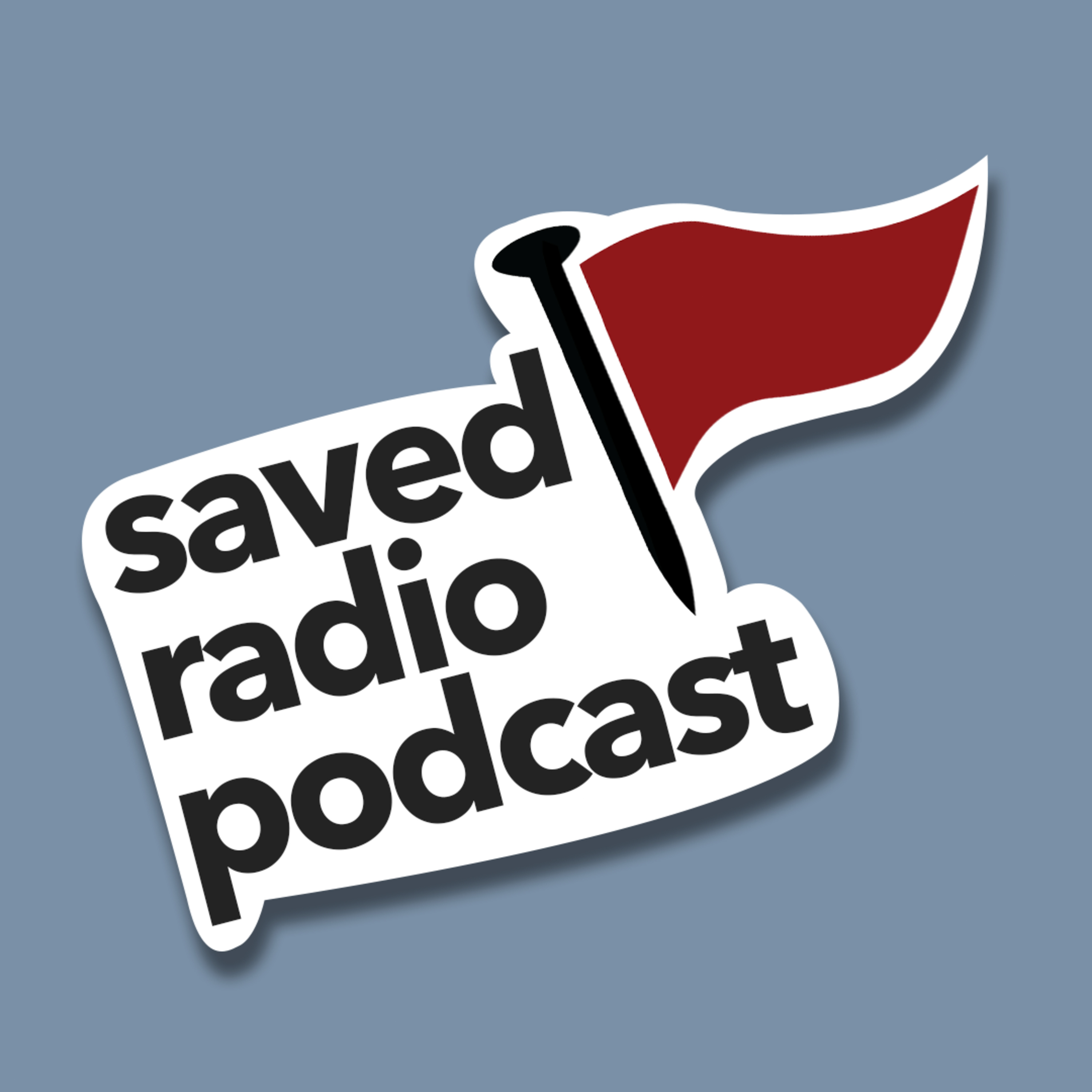 SAVED Media Podcast