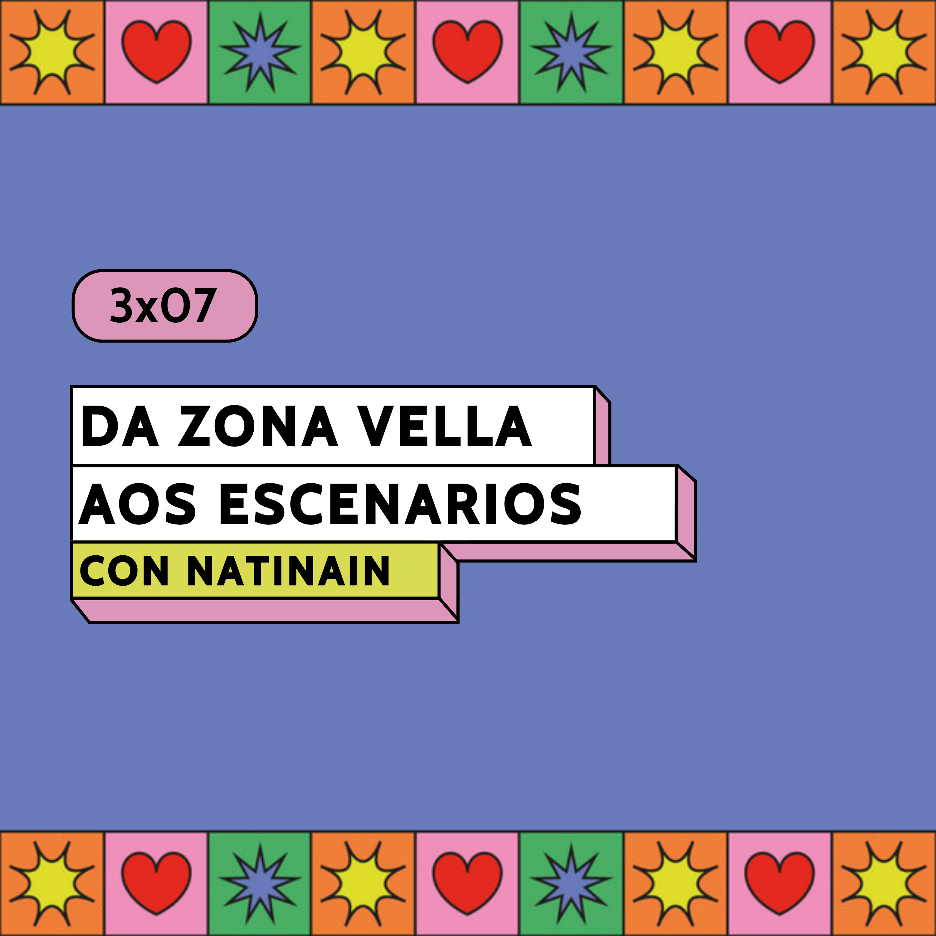 Da Zona Vella aos escenarios con NAITINAIN | O Faiado Podcast 3×07