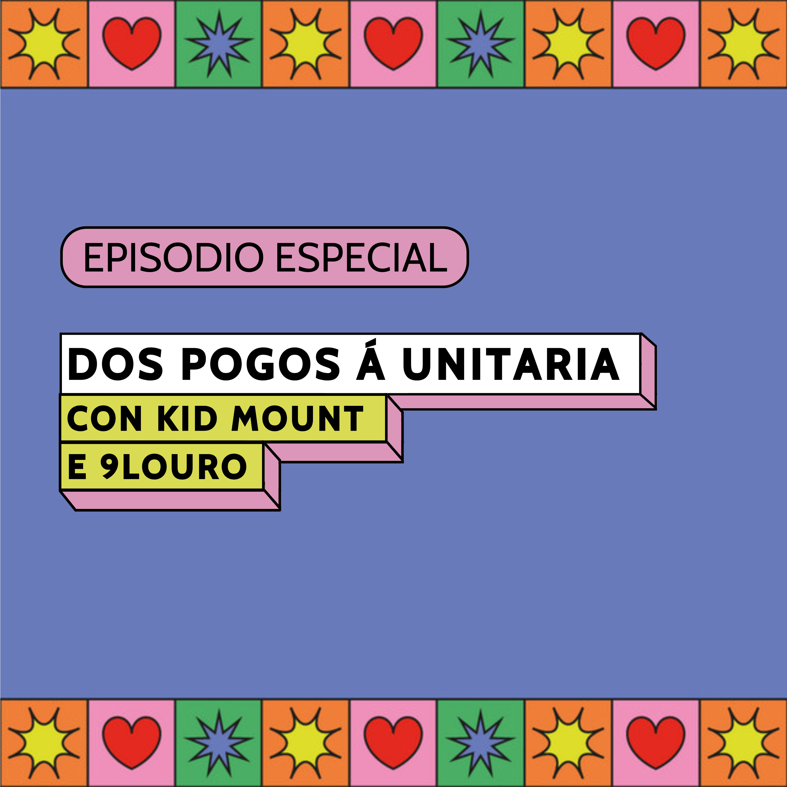 Dos pogos á UNITARIA con KID MOUNT e 9LOURO | O Faiado Podcast