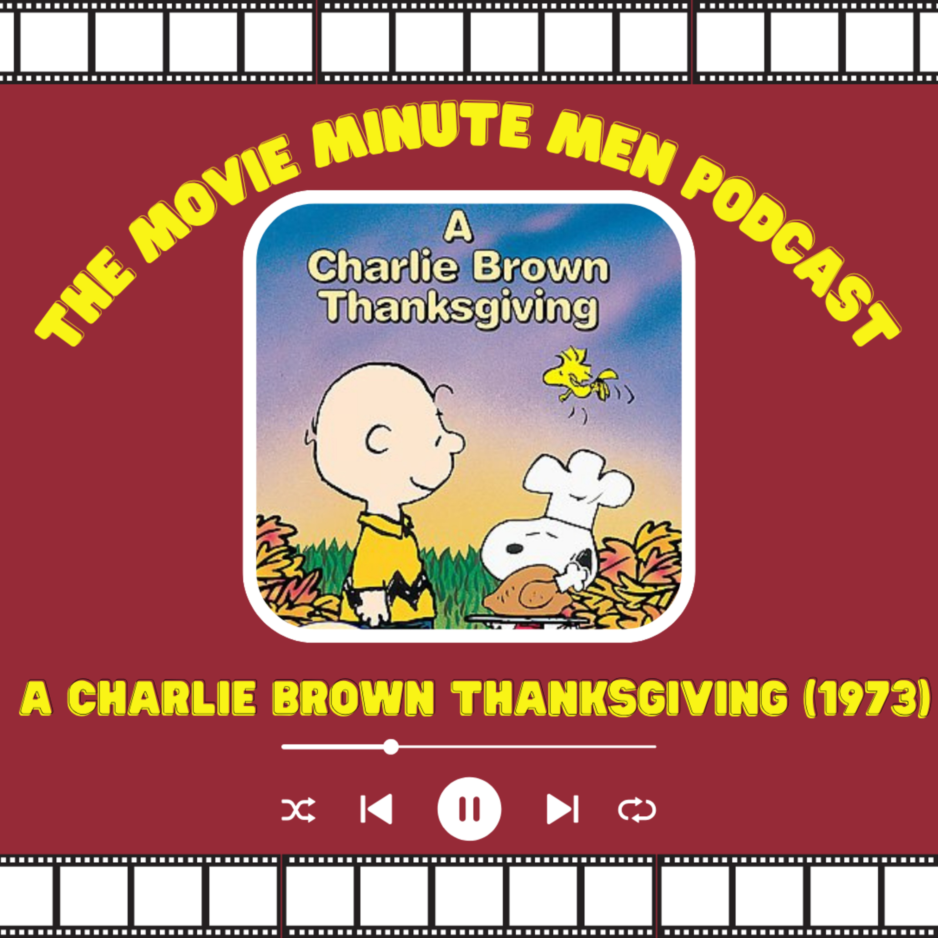 Editors Choice Ep. 6 - A Charlie Brown Thanksgiving (1973) - The Movie Minute Men Podcast episode artwork
