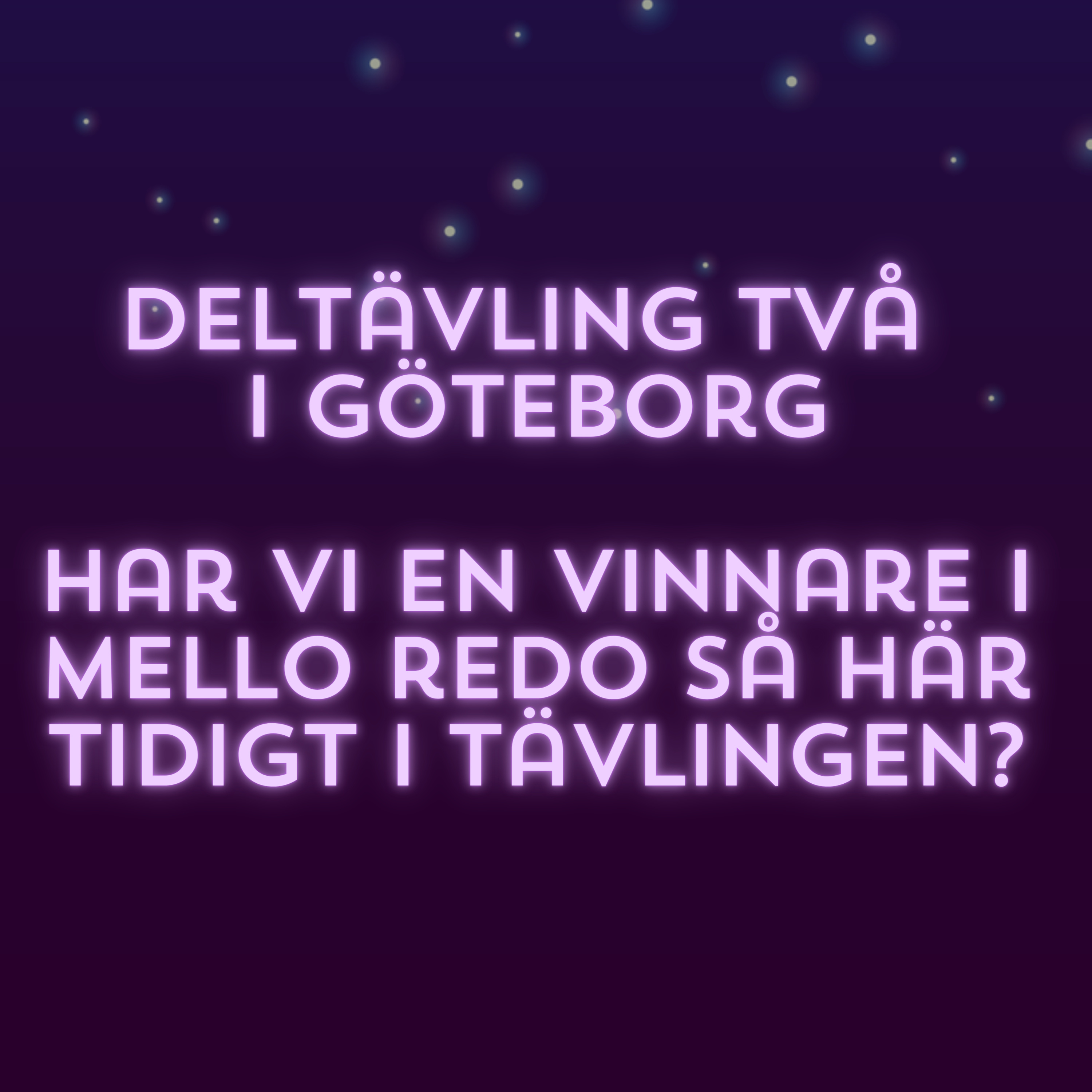 Mello Baddie och Felicia golvade oss - Har vi redan en mello vinnare klar?