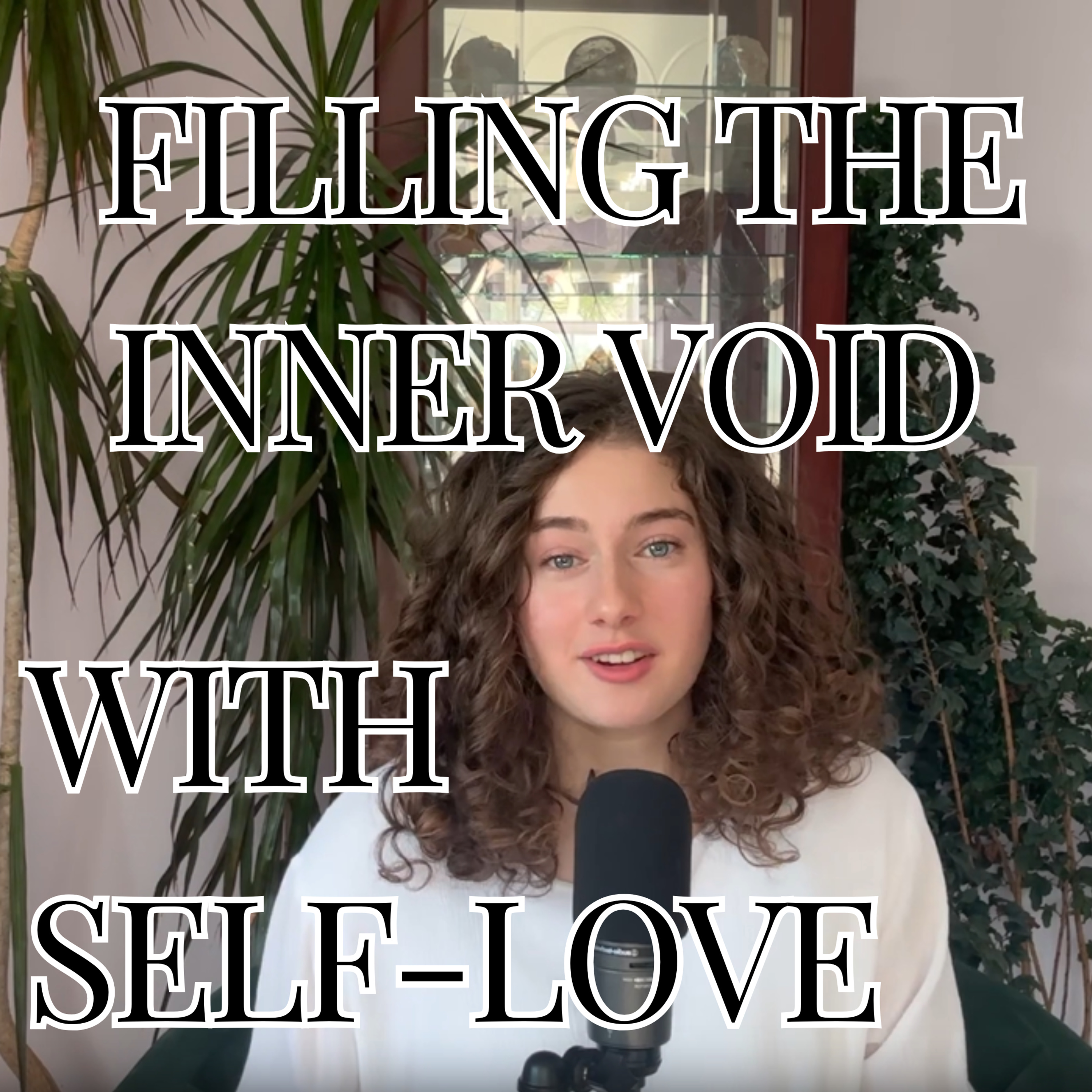 Filling the Inner Void with Self-Love episode artwork
