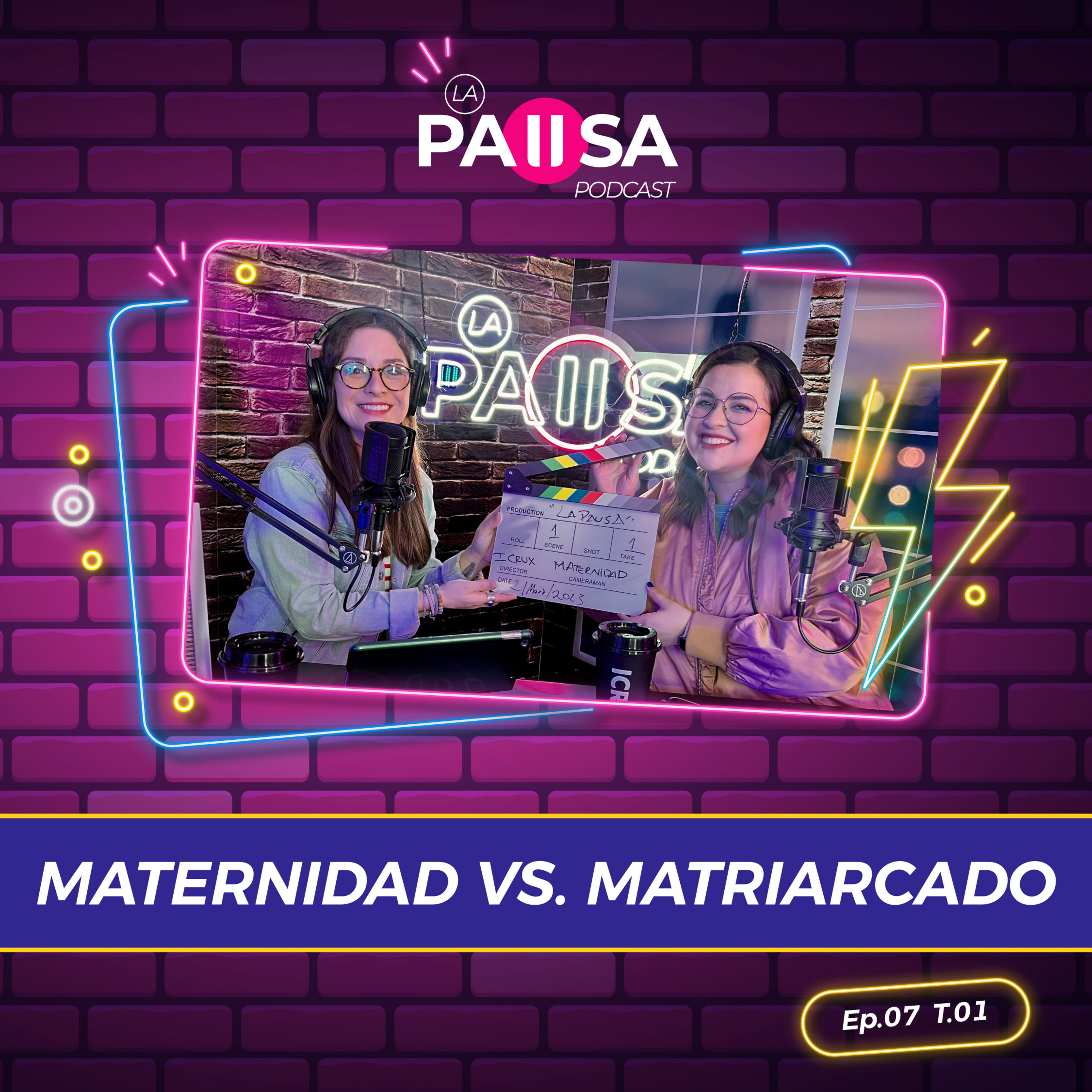 Maternidad vs. matriarcado | #EpisodioSiete | La Pausa #PrimeraTemporada