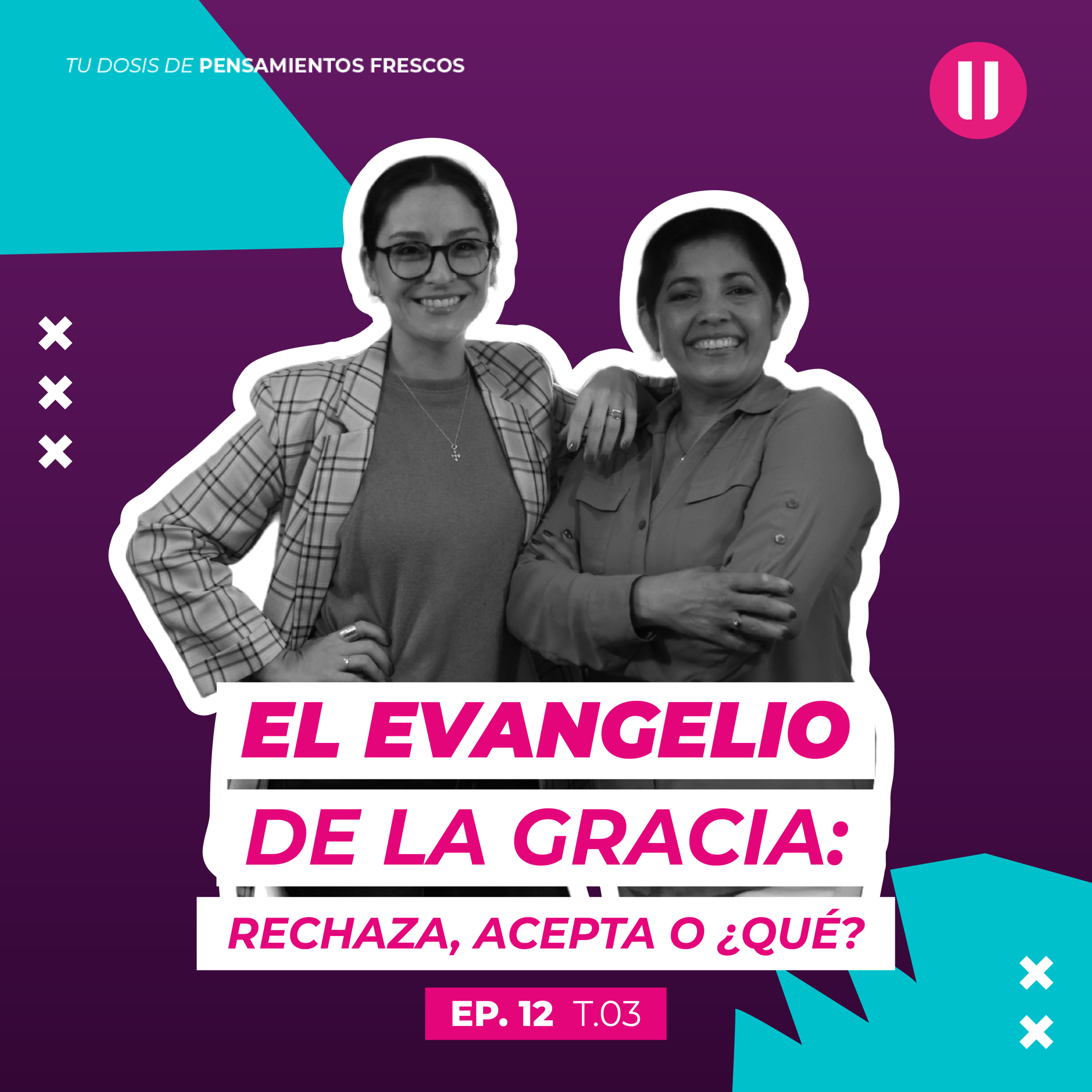 El evangelio de la gracia: rechaza, acepta o ¿qué? | #EpisodioDoce | La Pausa #TerceraTemporada