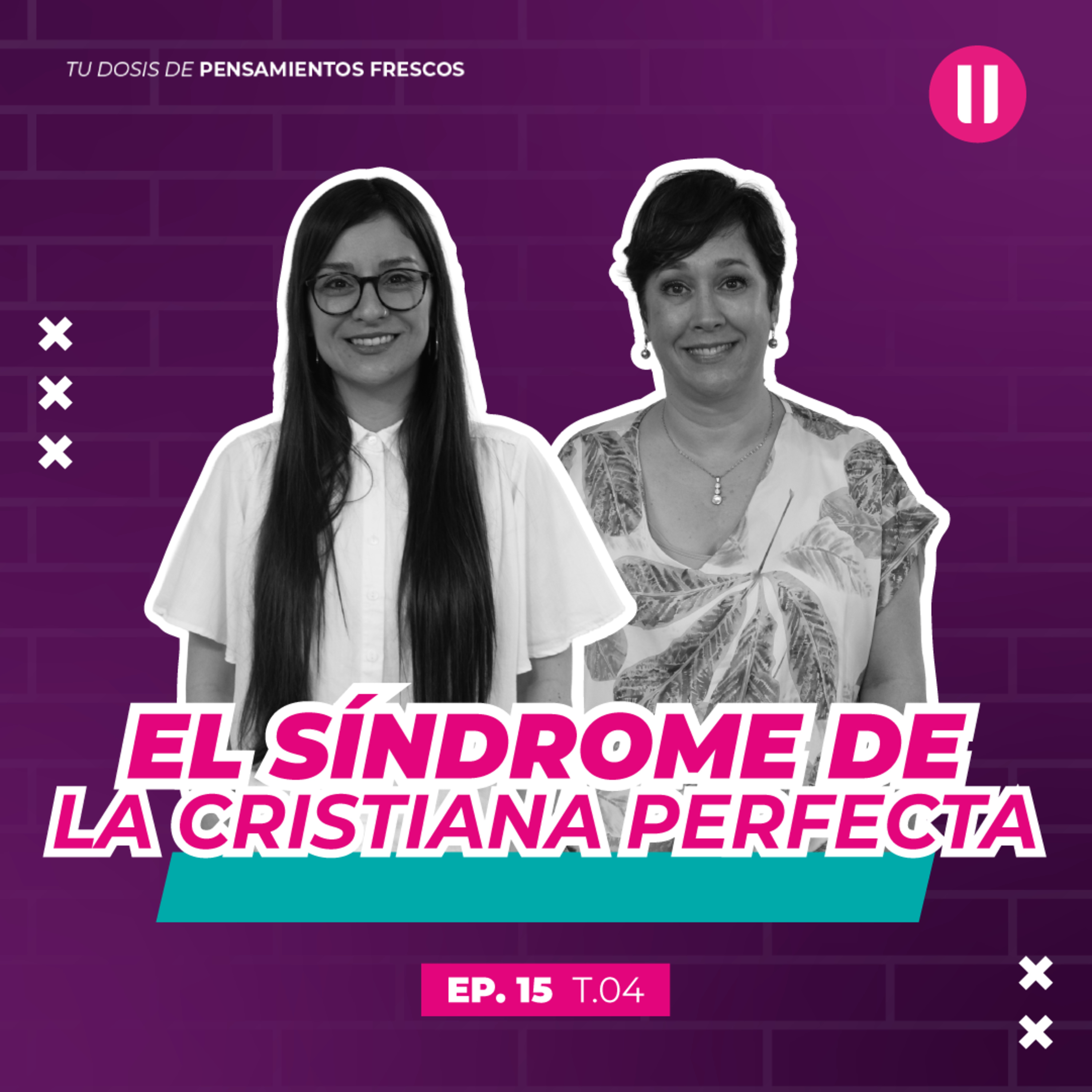 El síndrome de la cristiana perfecta | #EpisodioQuince | La Pausa #CuartaTemporada