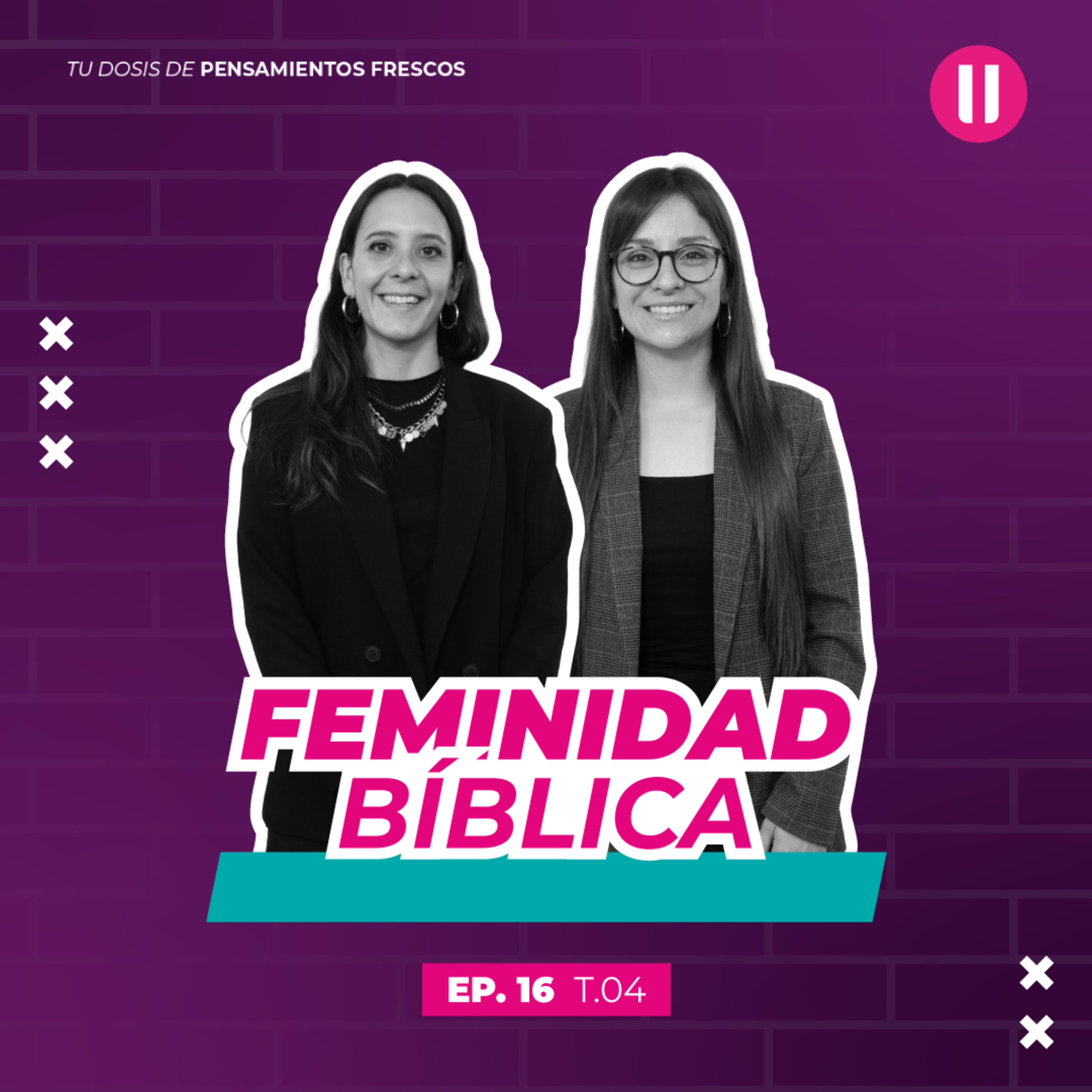 Feminidad bíblica | #EpisodioDieciséis | La Pausa #CuartaTemporada
