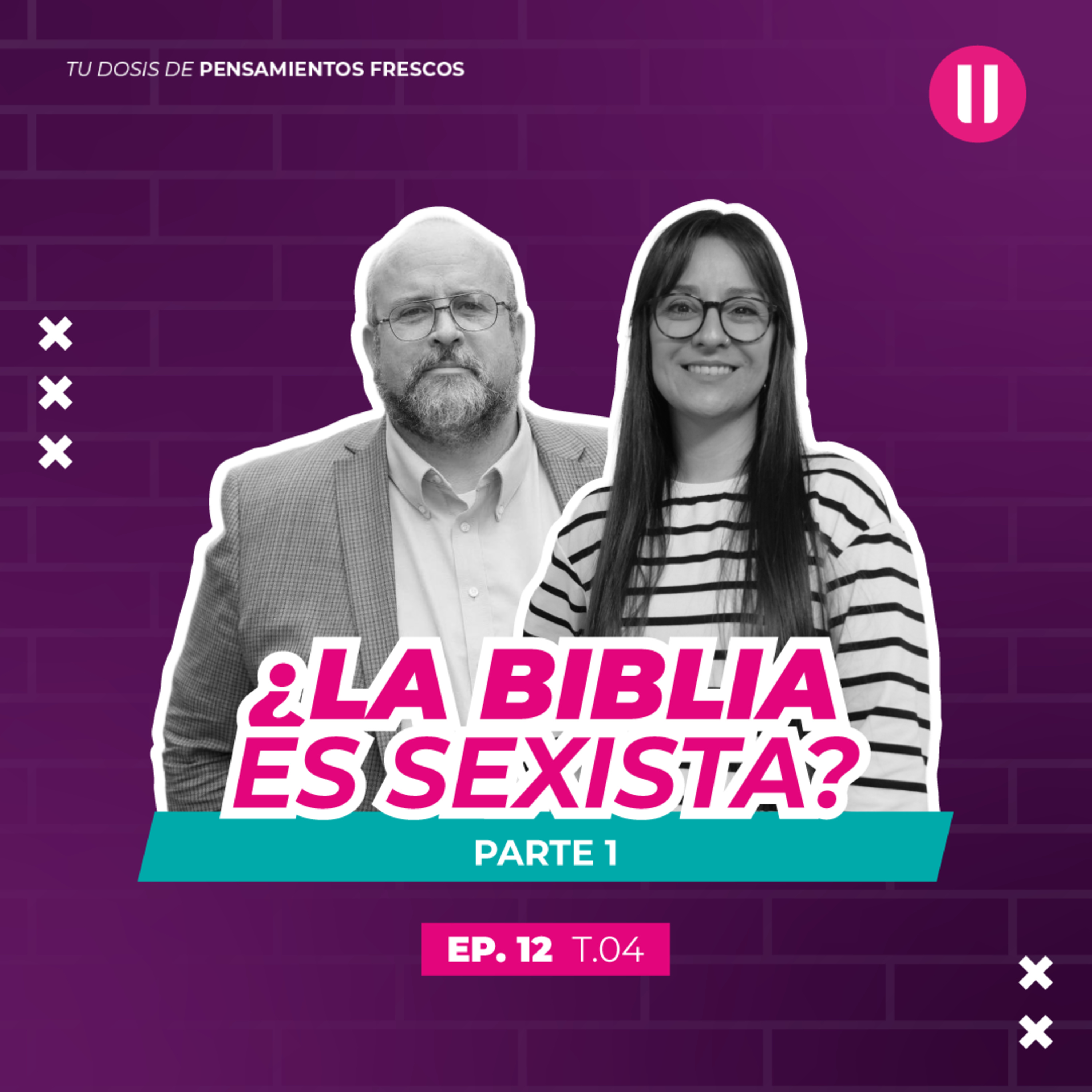 ¿La Biblia es sexista? (Parte 1) | #EpisodioDoce | La Pausa #CuartaTemporada